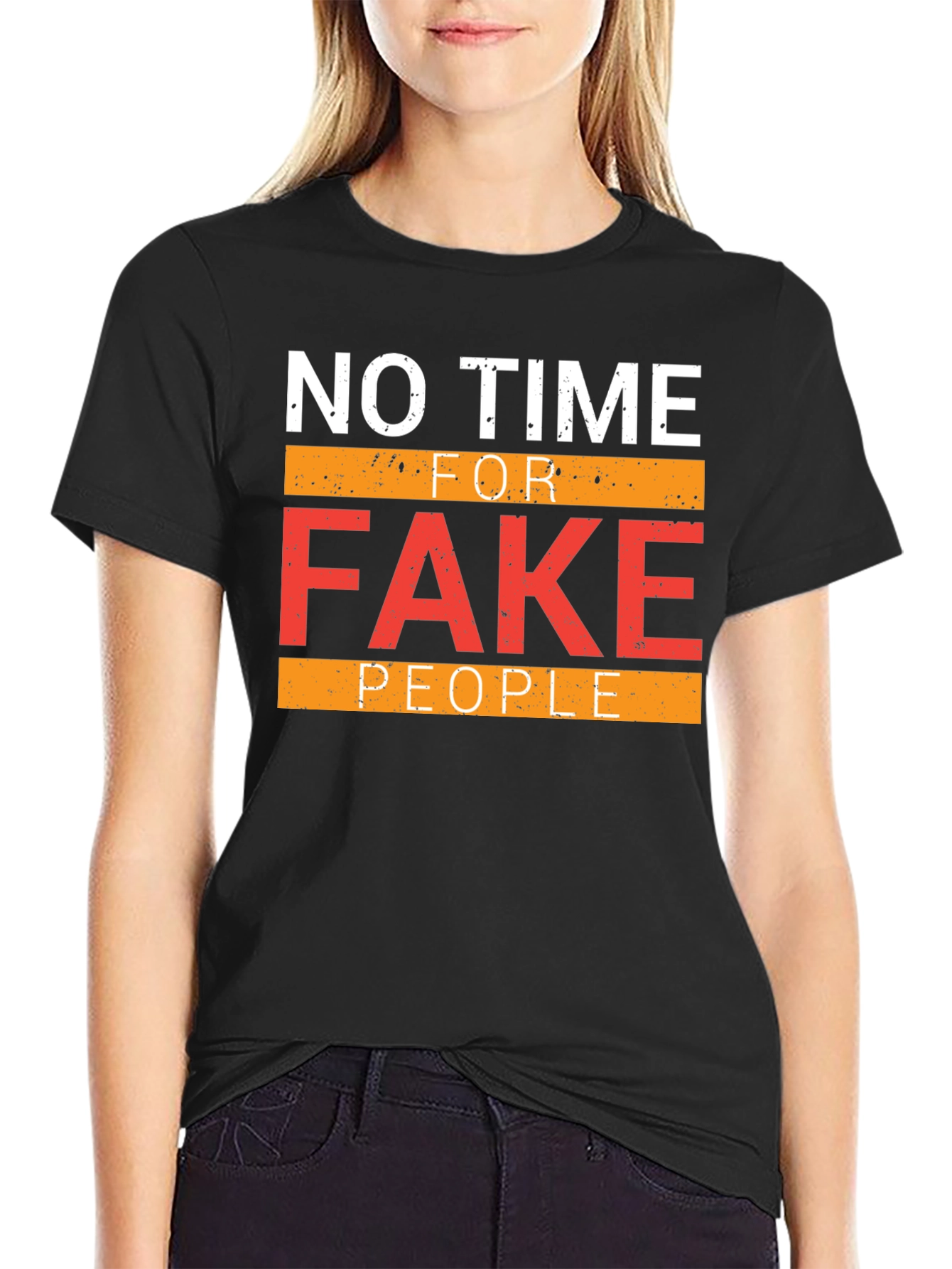 No Time For Fake People Graphic Tee