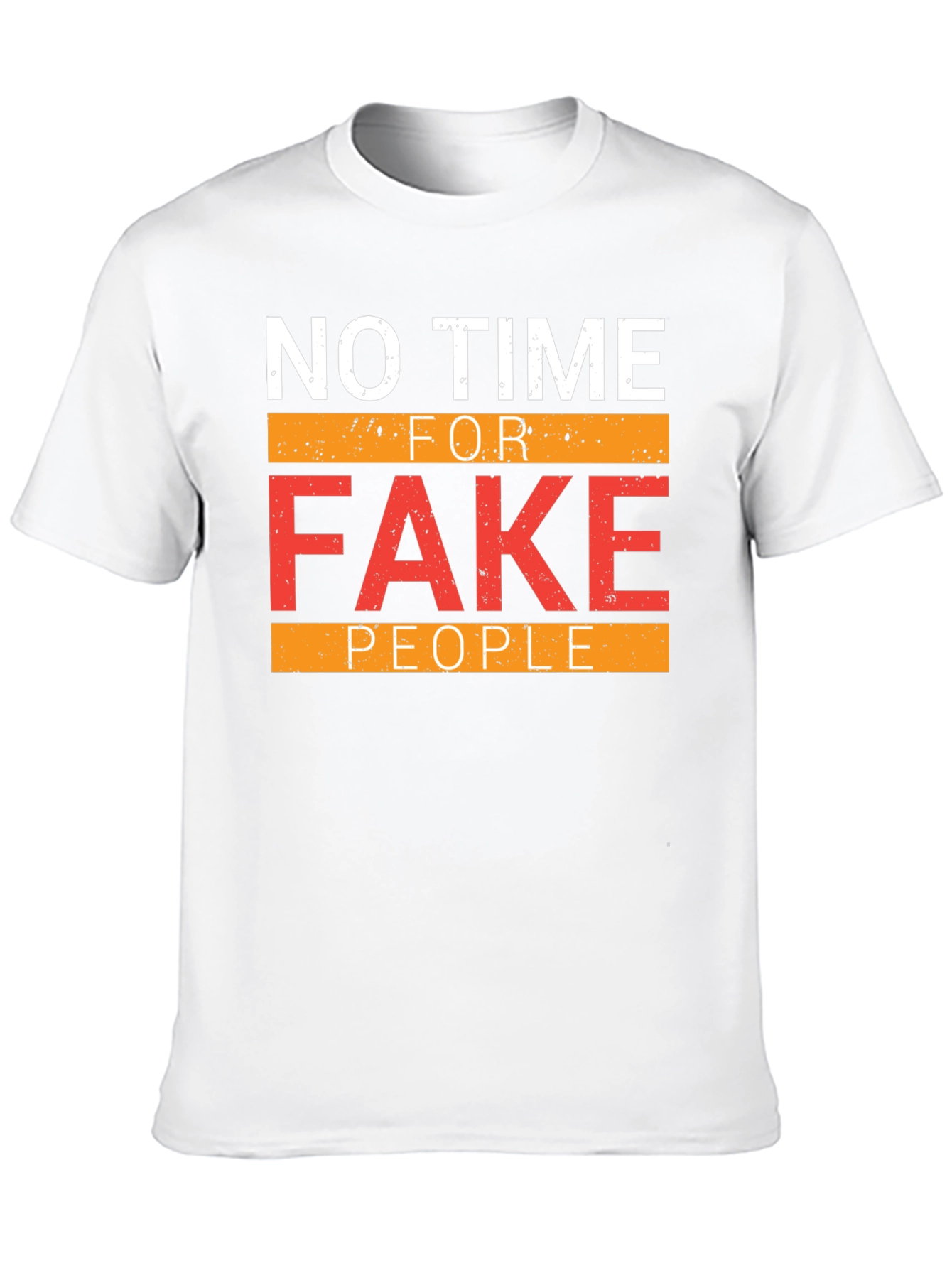 No Time For Fake People Graphic Tee