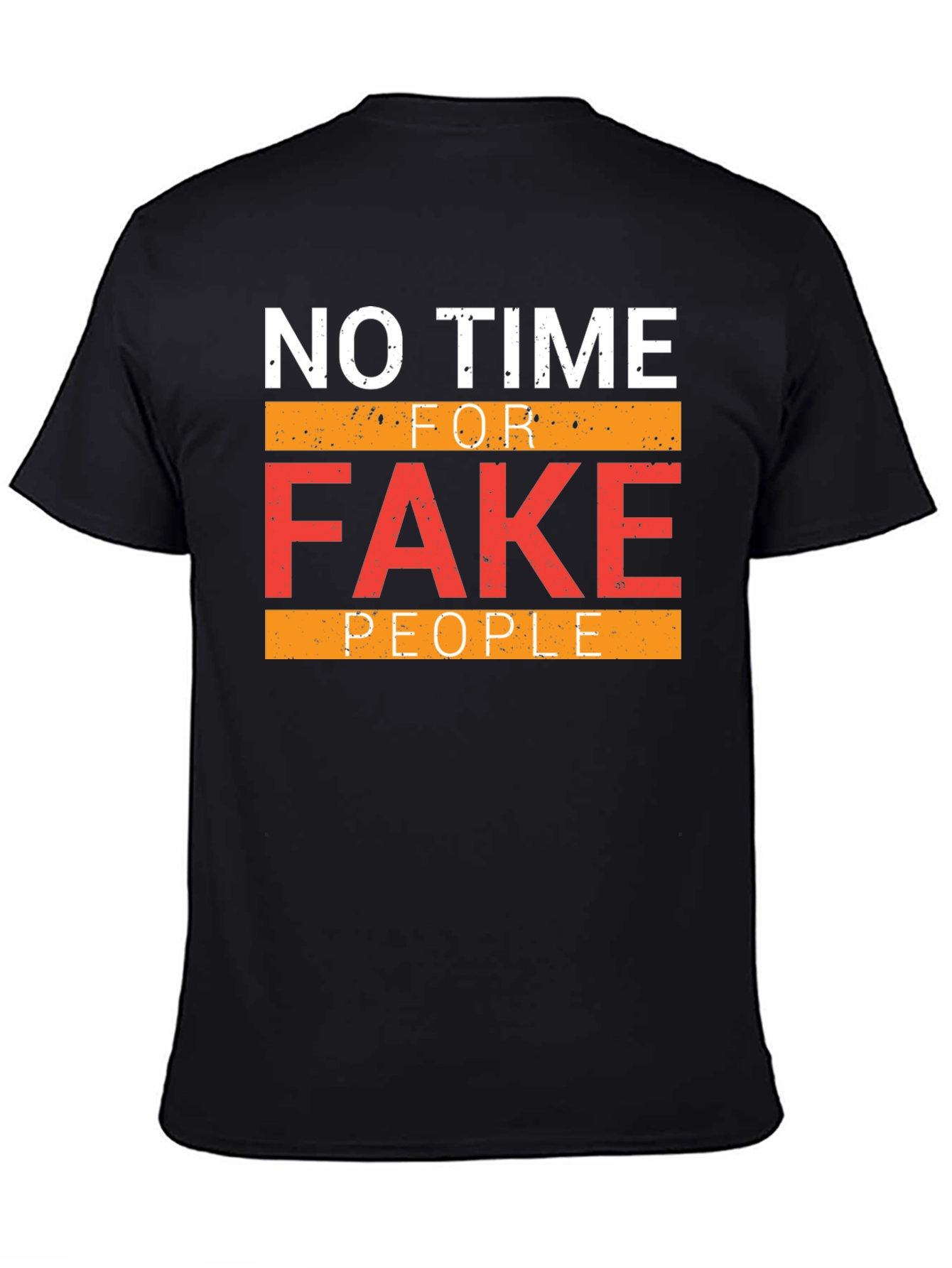 No Time For Fake People Graphic Tee
