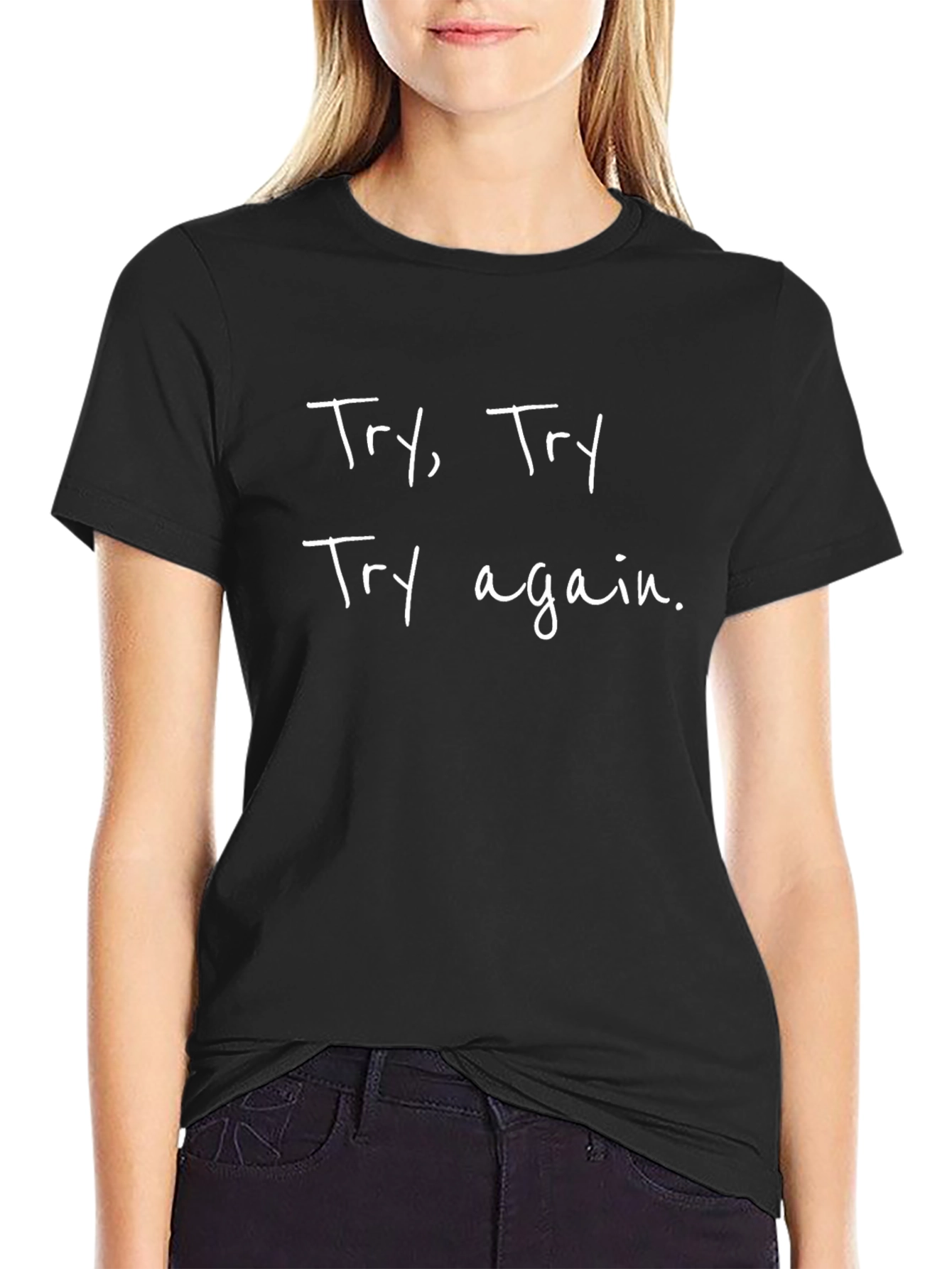 Inspirational Try Try Again Black T-Shirt