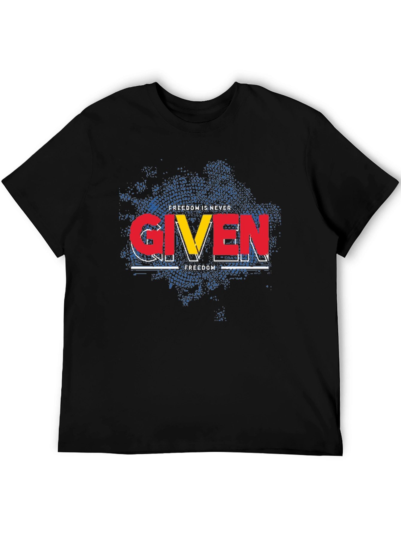 Freedom is Never Given Graphic Tee - Black