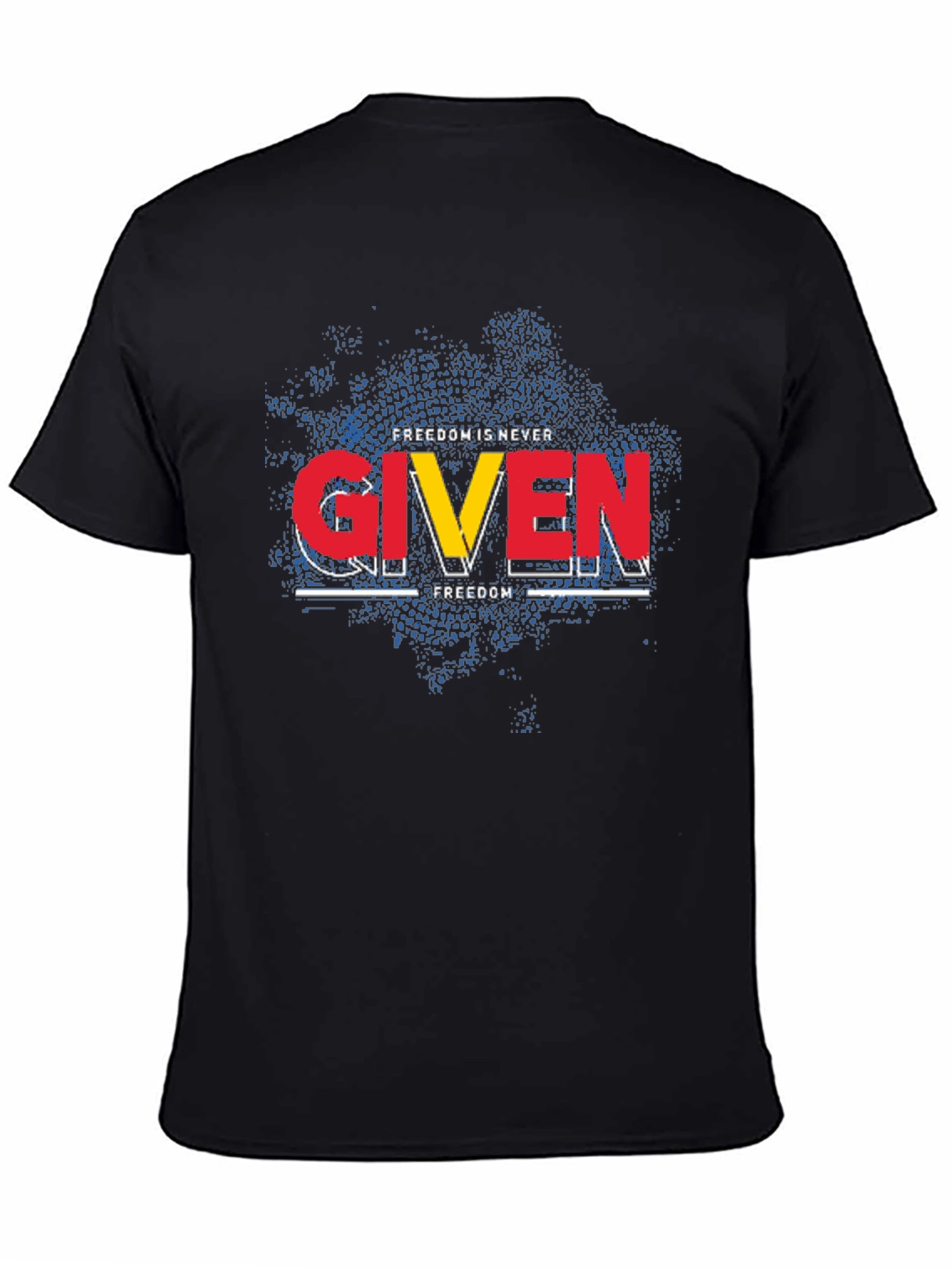 Freedom is Never Given Graphic Tee - Black