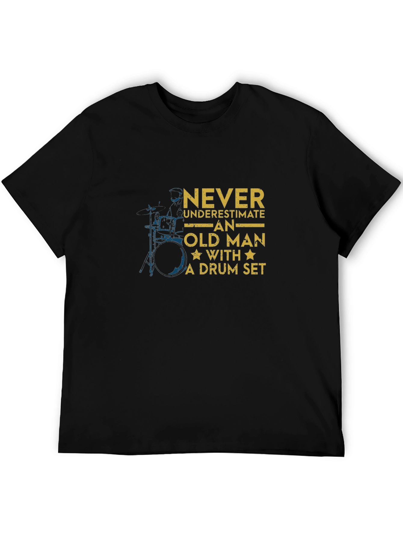 Never Underestimate Old Man Drum Set T-Shirt