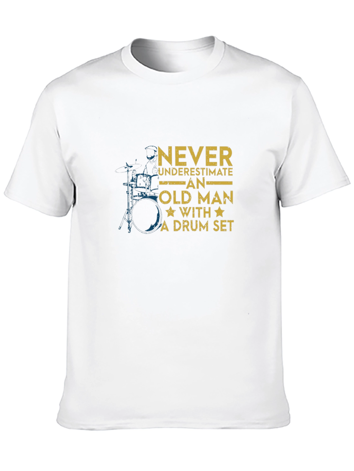 Never Underestimate Old Man Drum Set T-Shirt