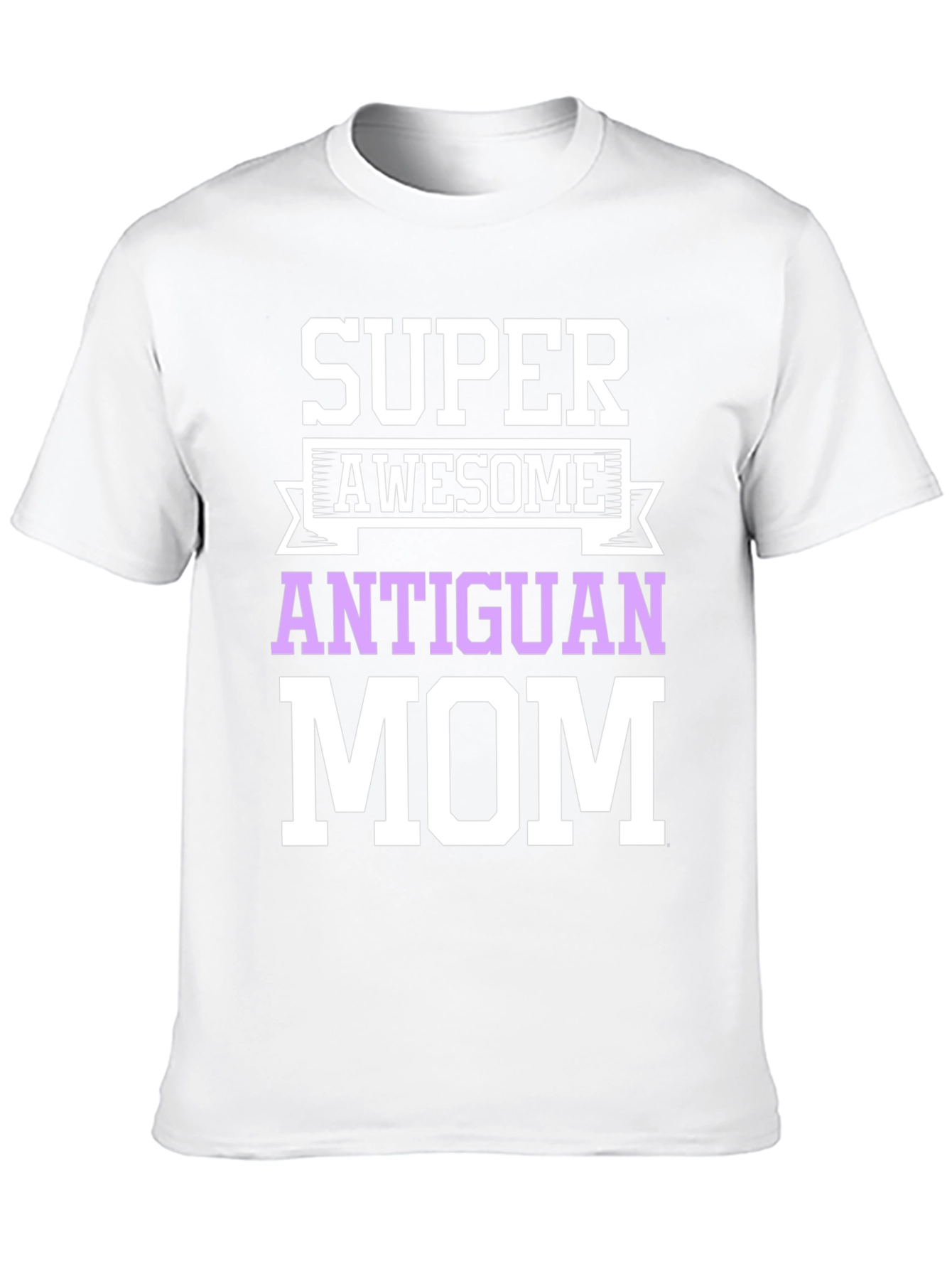 Super Awesome Antiguan Mom T-Shirt