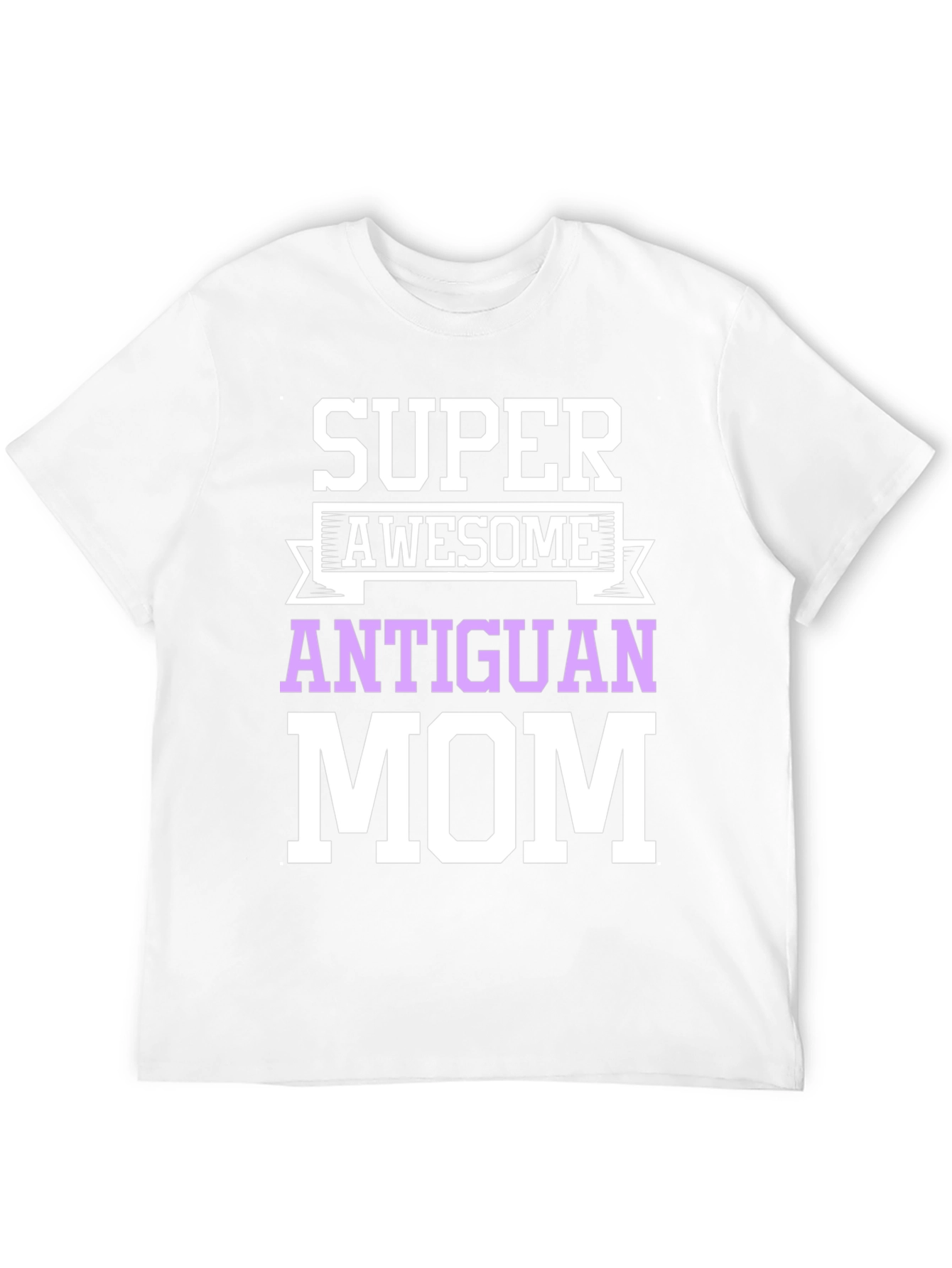 Super Awesome Antiguan Mom T-Shirt