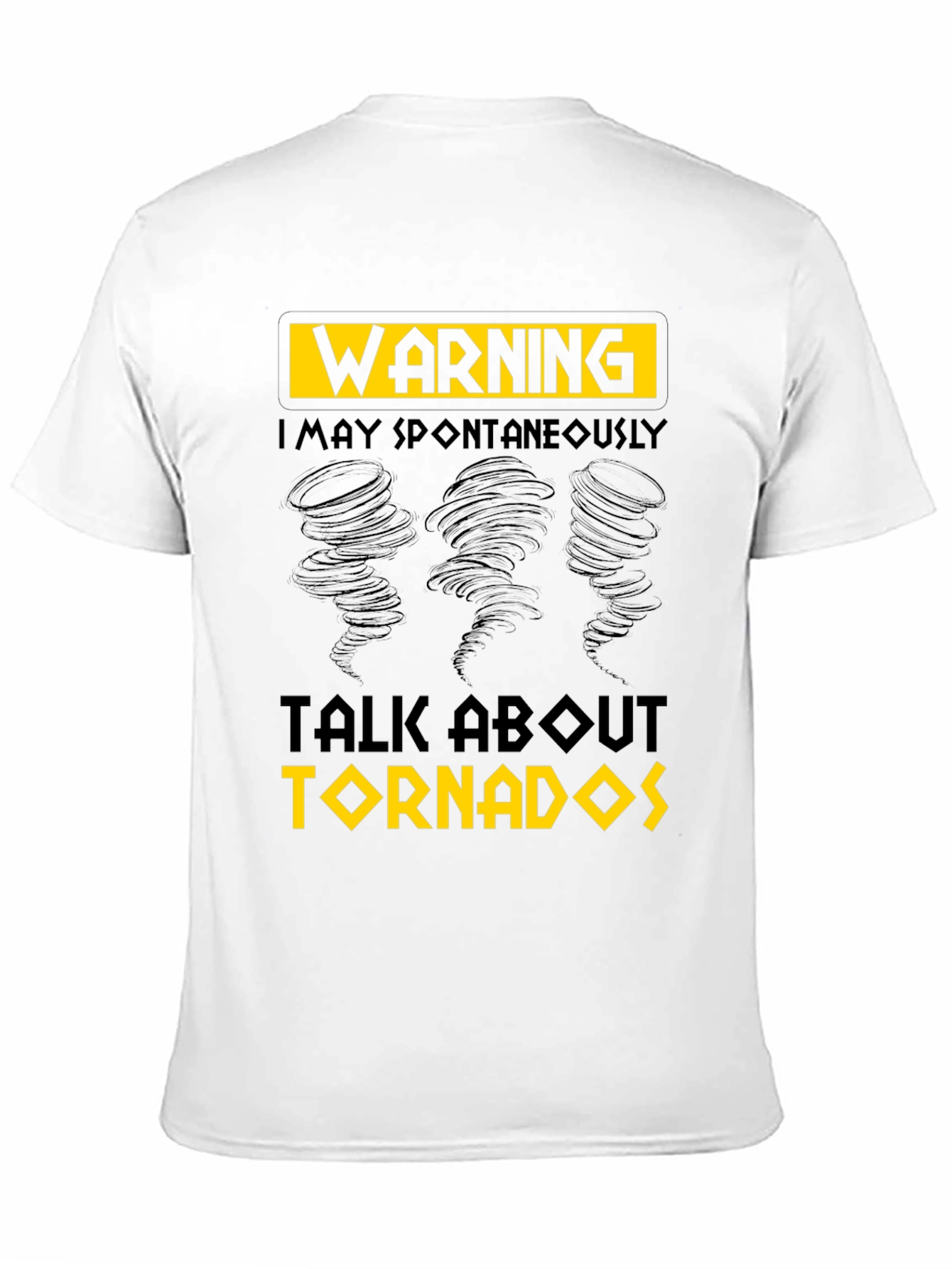 Warning Tornado T-Shirt - Spontaneous Talk