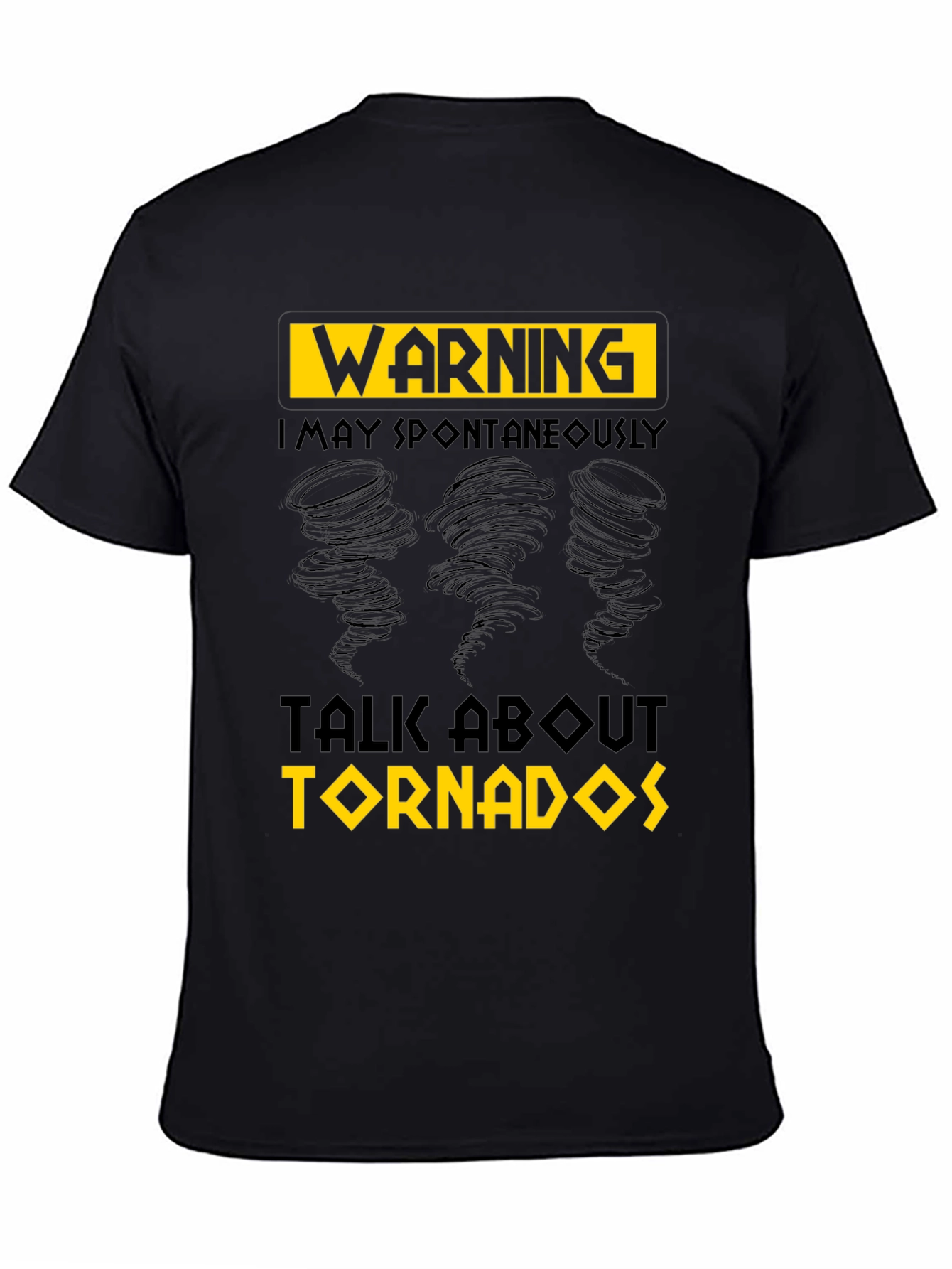 Warning Tornado T-Shirt - Spontaneous Talk