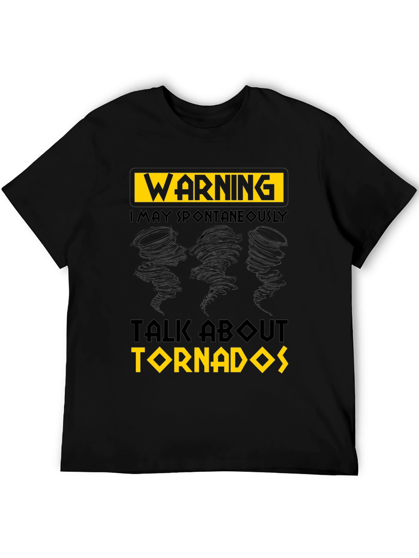 Warning Tornado T-Shirt - Spontaneous Talk