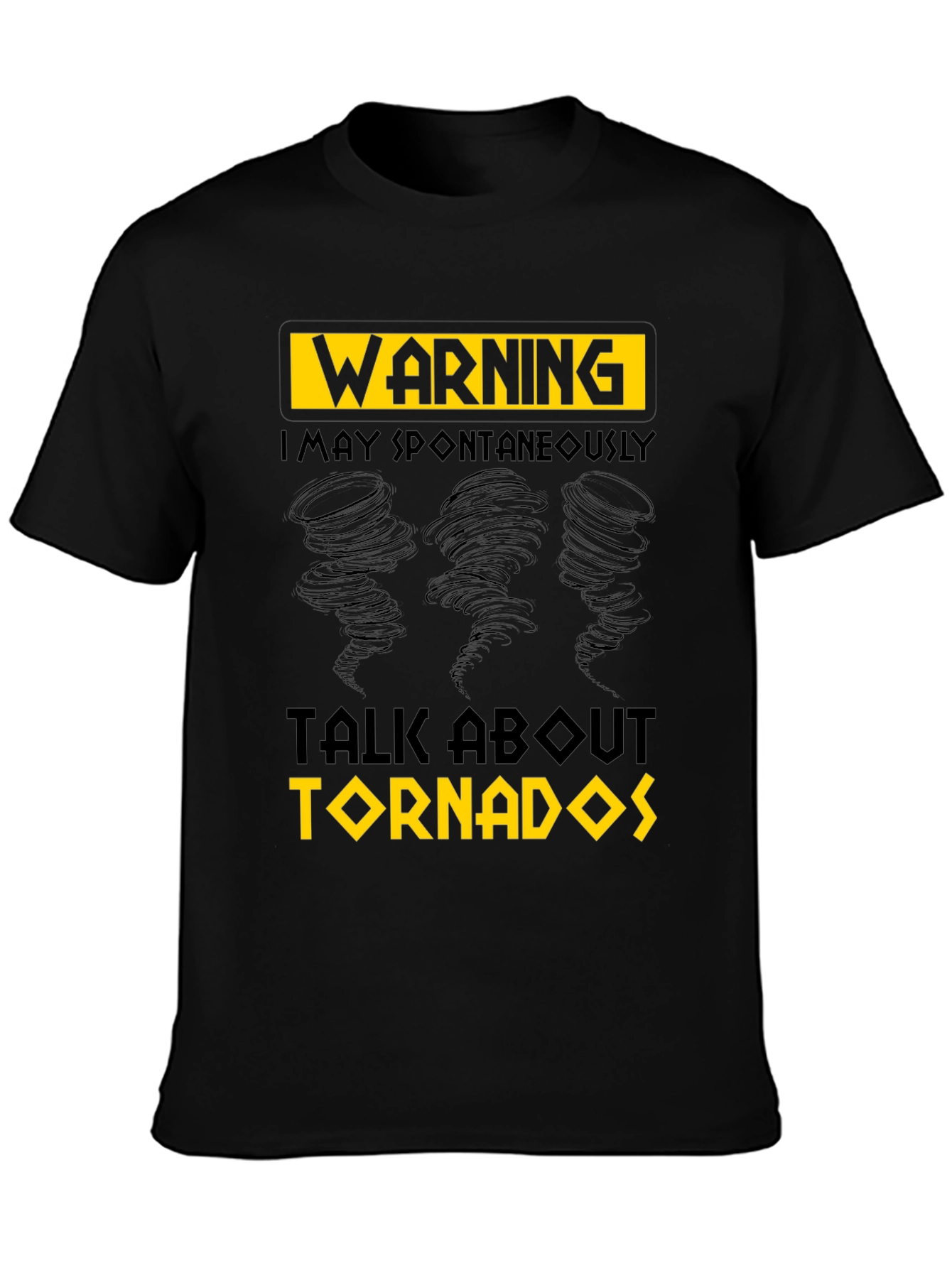 Warning Tornado T-Shirt - Spontaneous Talk