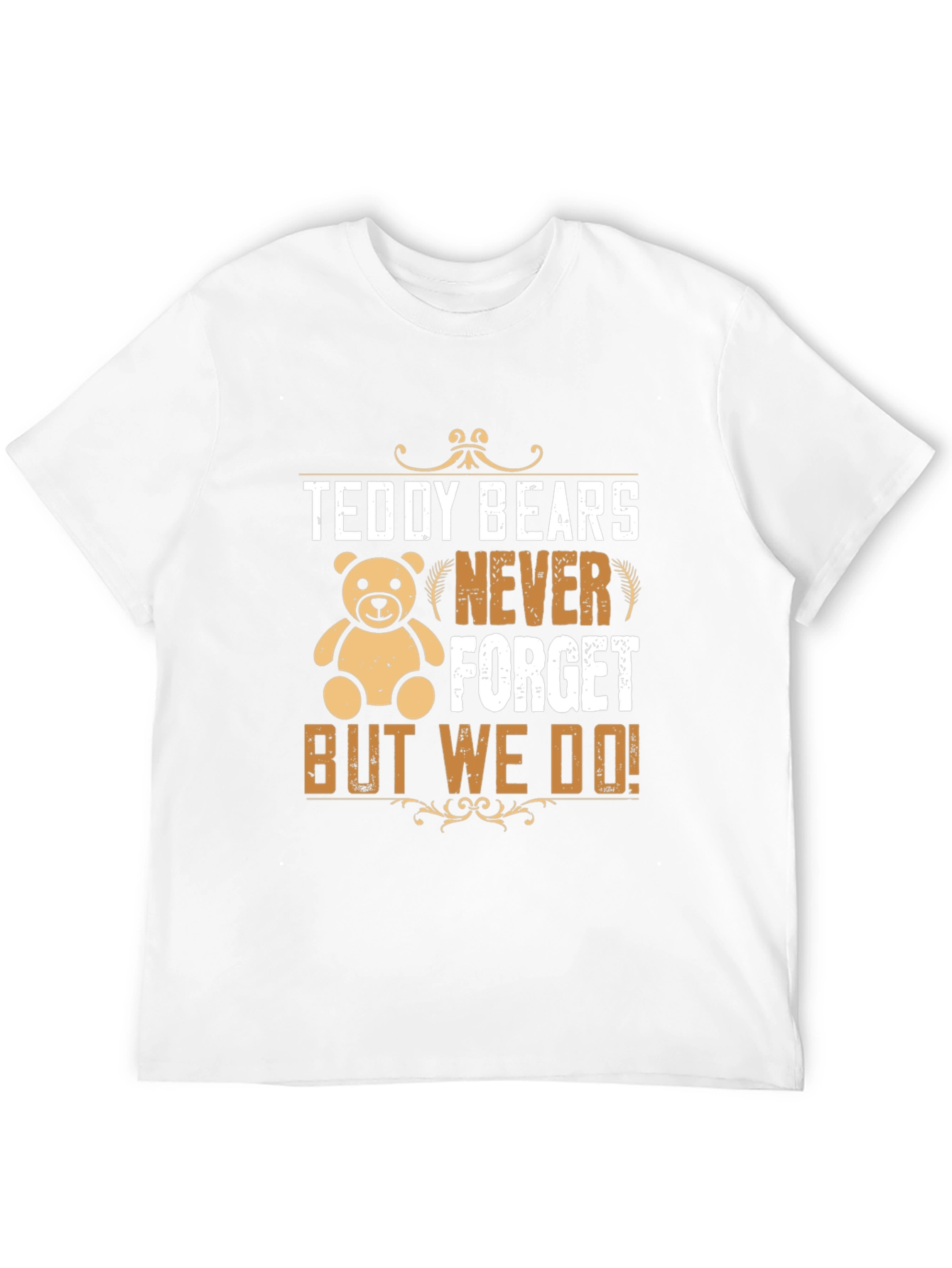 Teddy Bears Never Forget Graphic T-Shirt