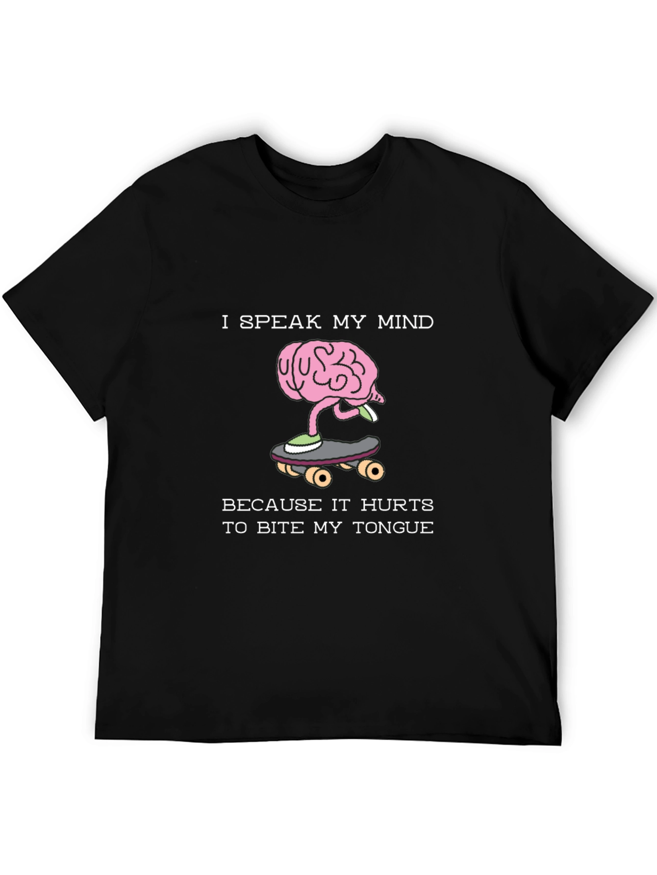 Speak My Mind T-Shirt - Brain on Skateboard Design