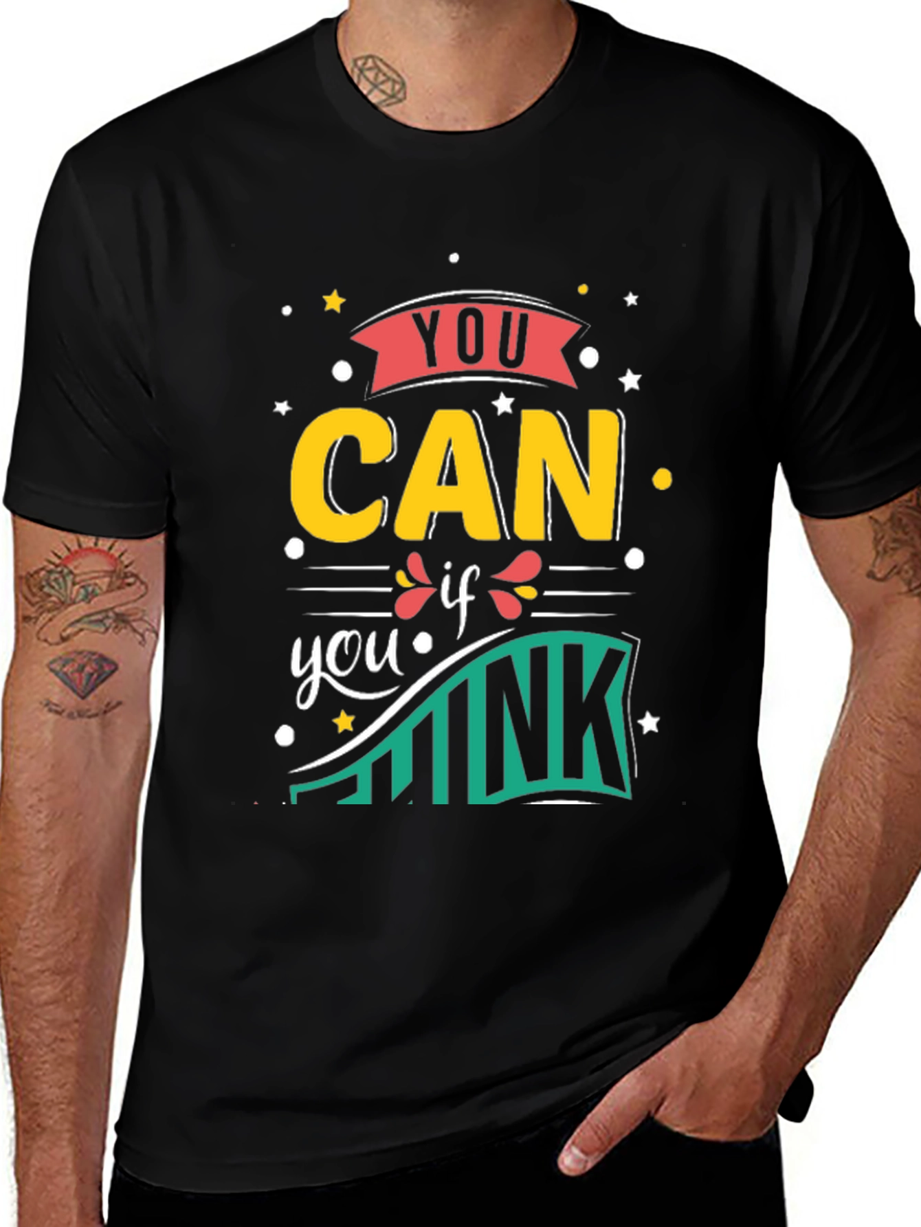 You Can If You Think Motivational Graphic T-Shirt