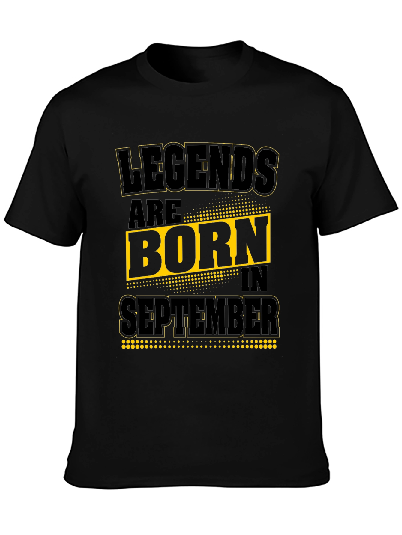 Legends are Born in September T-Shirt