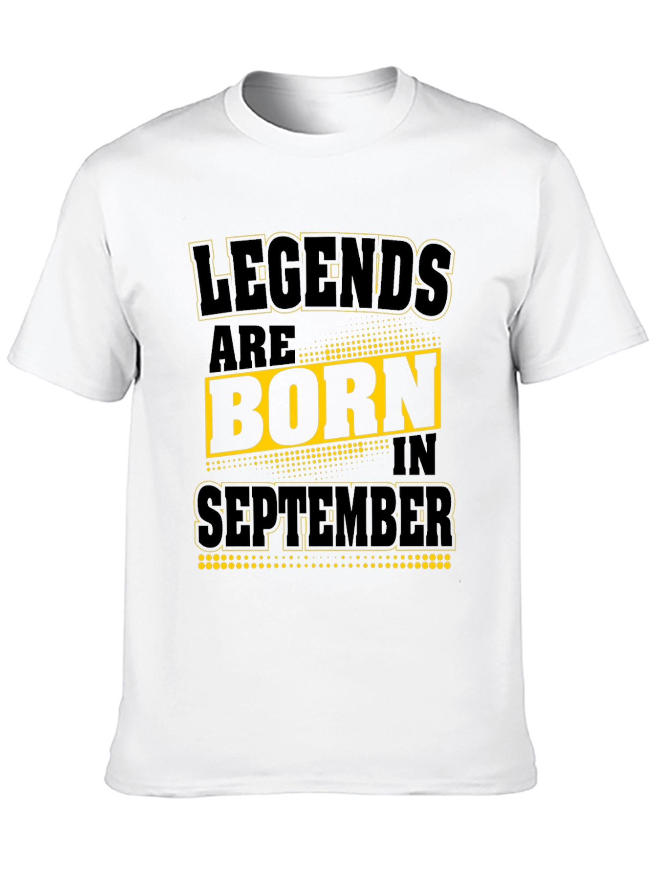 Legends are Born in September T-Shirt