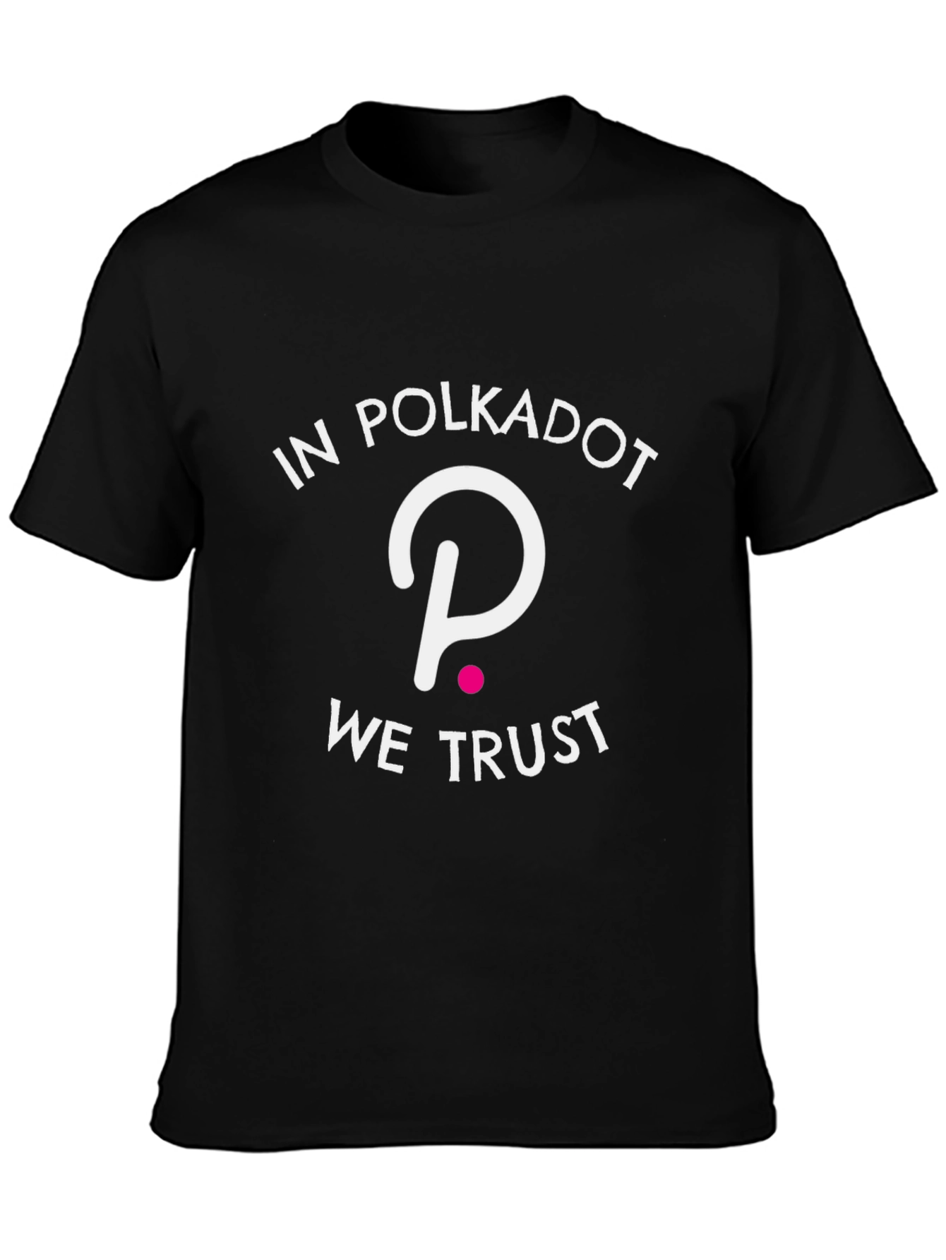 In Polkadot We Trust Graphic Tee