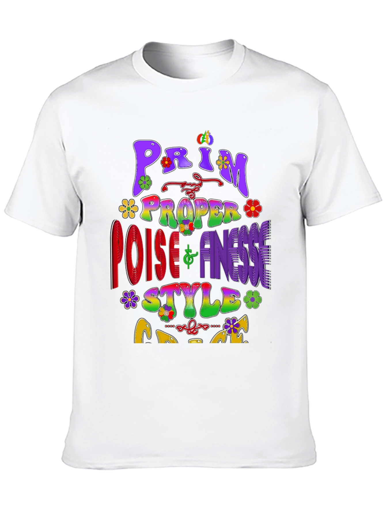 Prim Proper Poise & Finesse Style T-Shirt