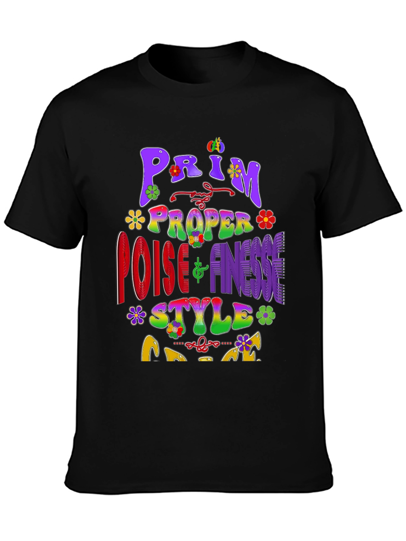 Prim Proper Poise & Finesse Style T-Shirt