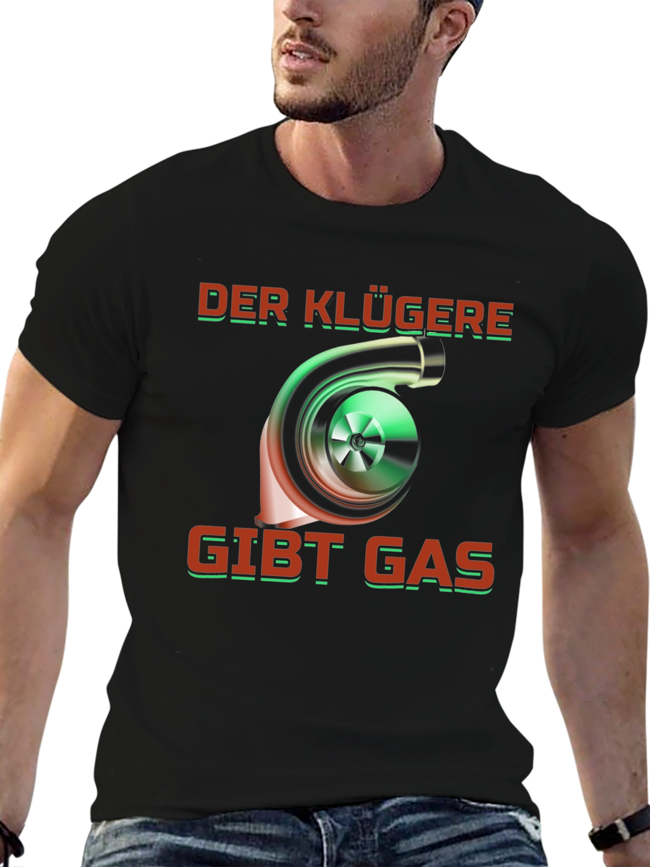 Der Klügere Gibt Gas T-Shirt Turbo Car Enthusiast