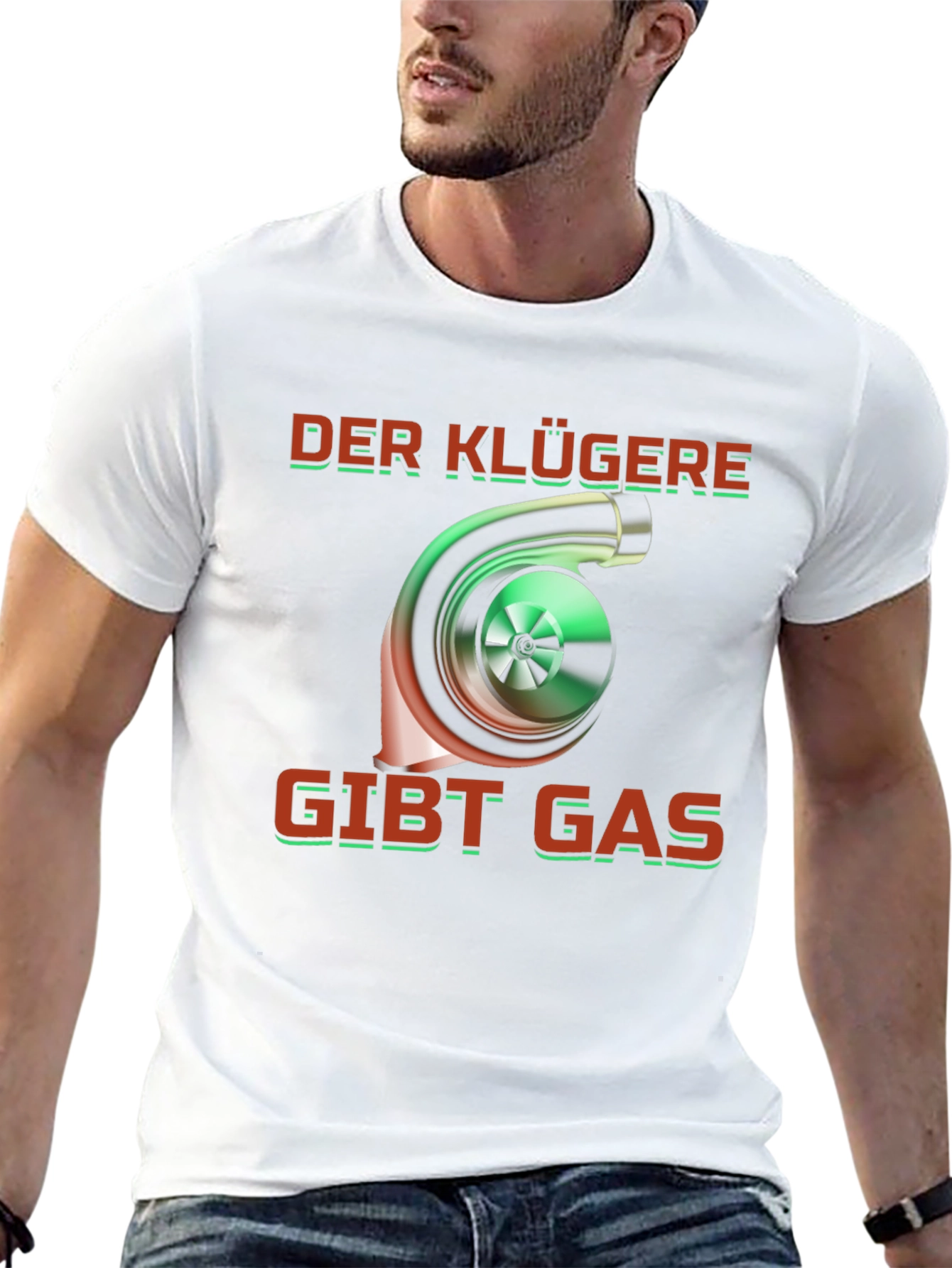Der Klügere Gibt Gas T-Shirt Turbo Car Enthusiast