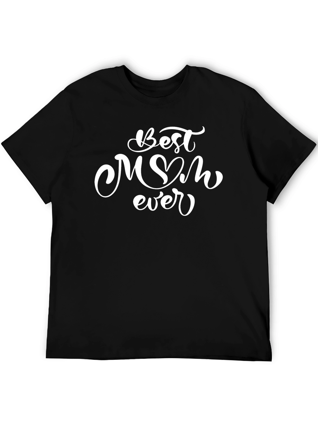 Best Mom Ever T-Shirt - Black Graphic Tee