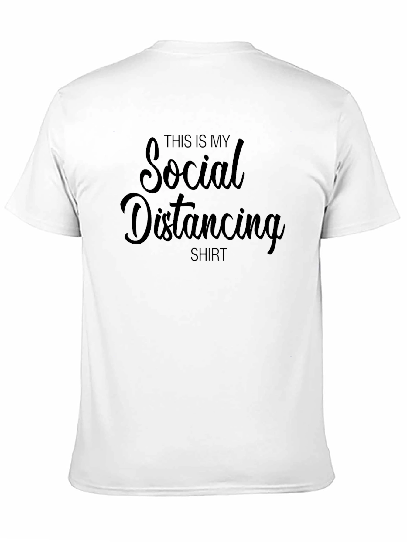 Social Distancing Shirt - Funny Novelty Tee