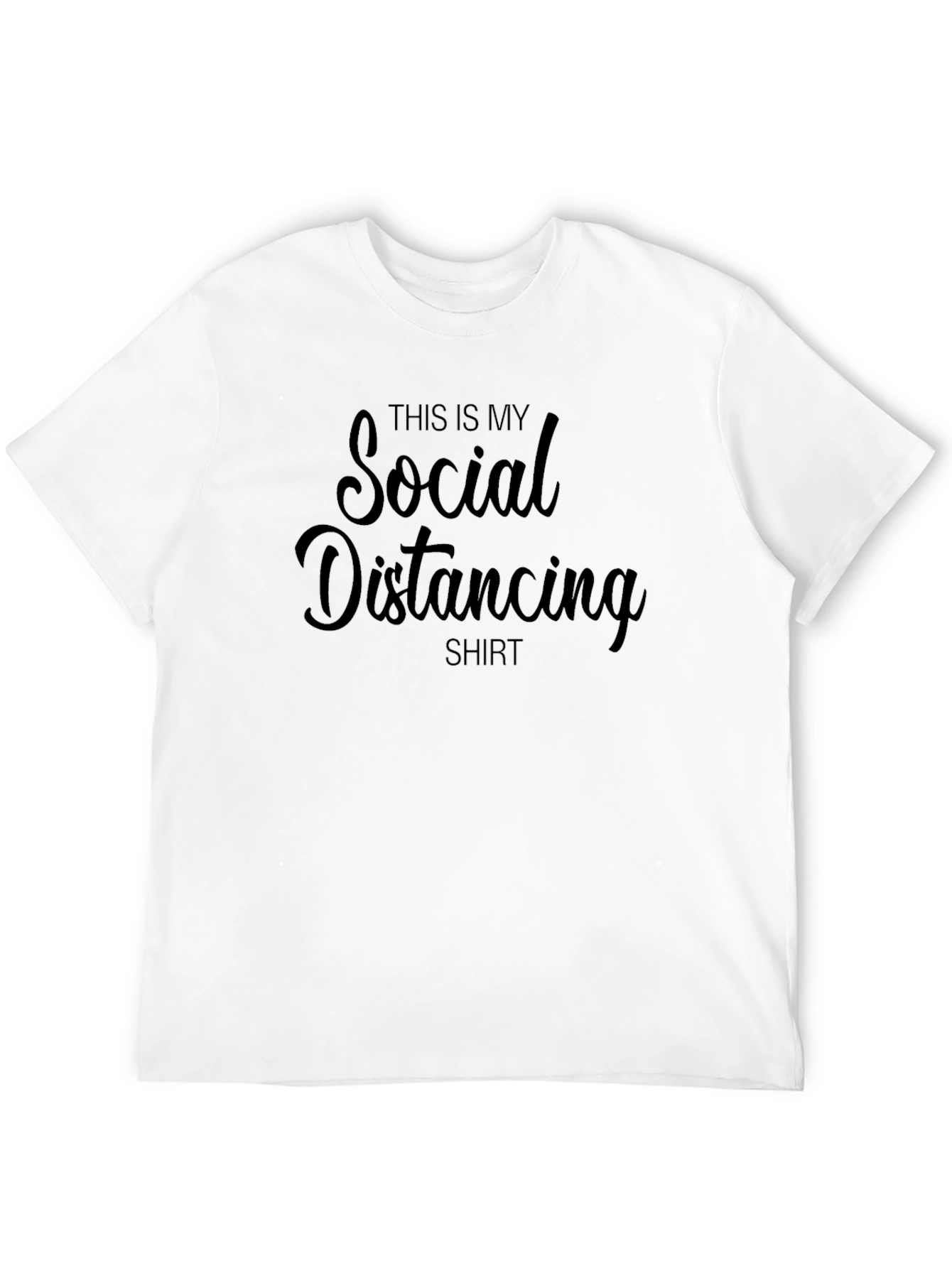 Social Distancing Shirt - Funny Novelty Tee
