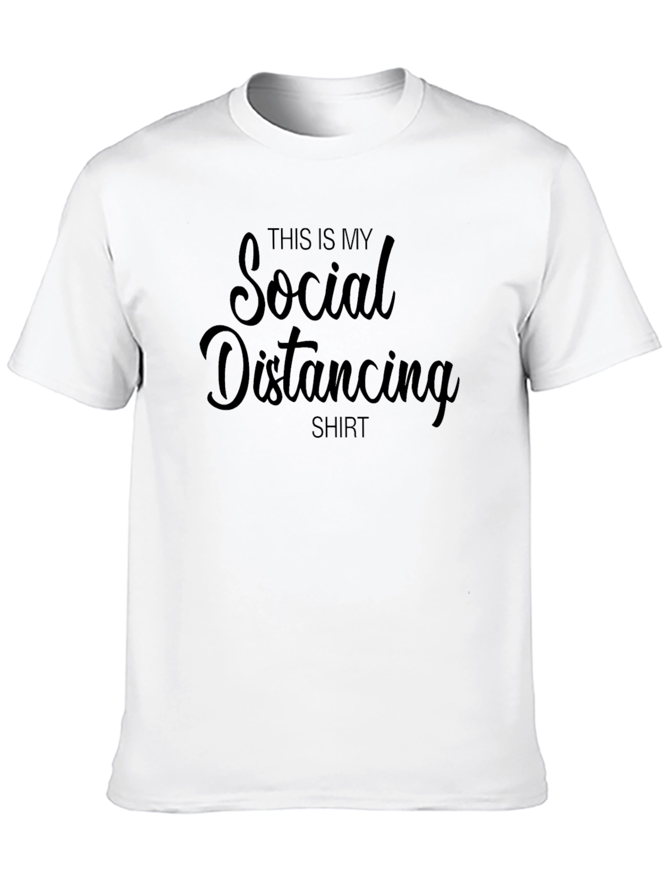 Social Distancing Shirt - Funny Novelty Tee