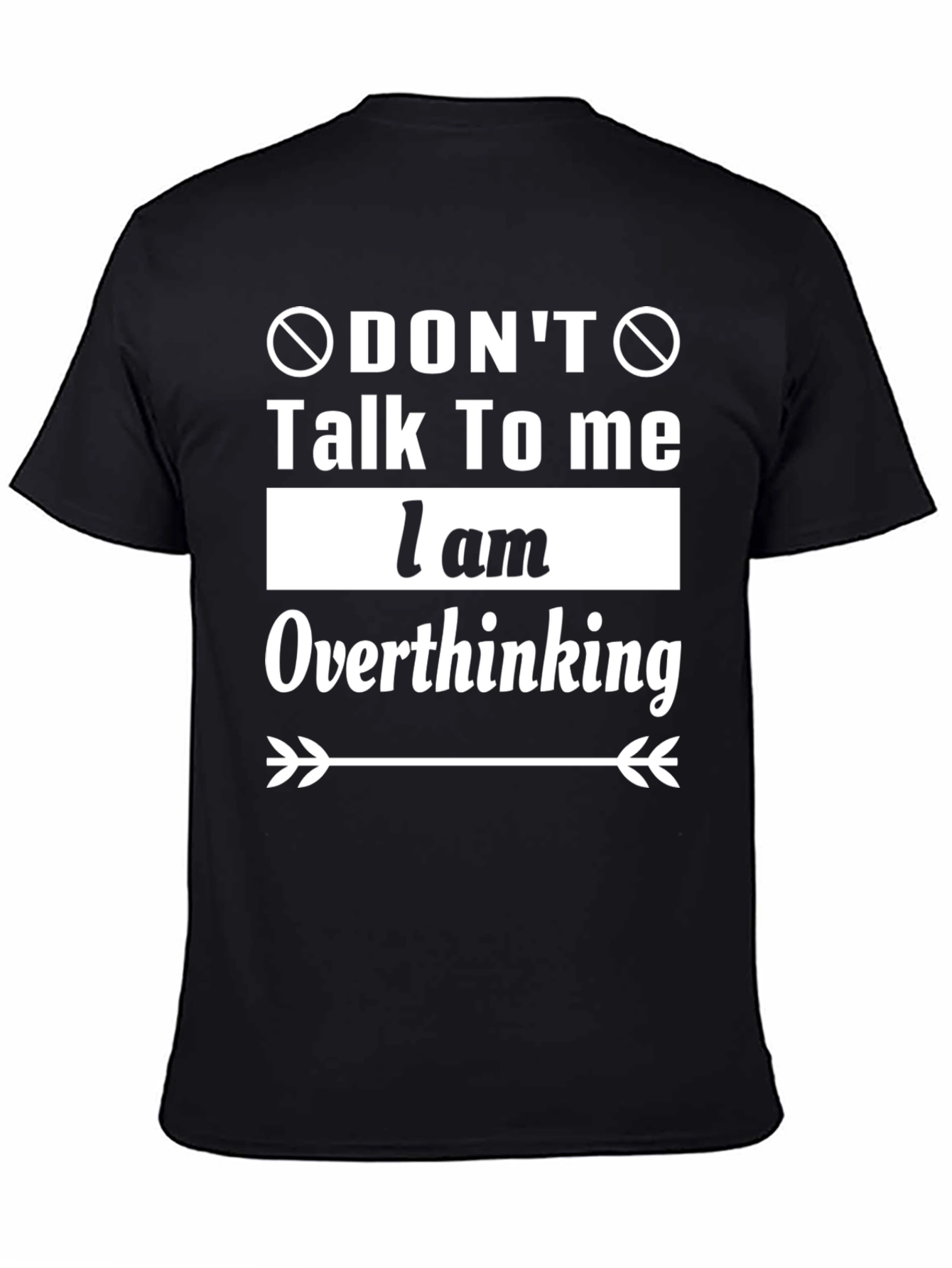 Dont Talk To Me Overthinking Graphic Tee