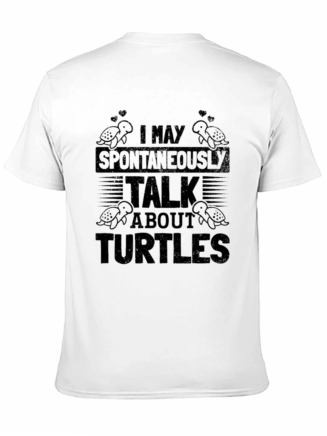 I May Spontaneously Talk About Turtles Graphic Tee