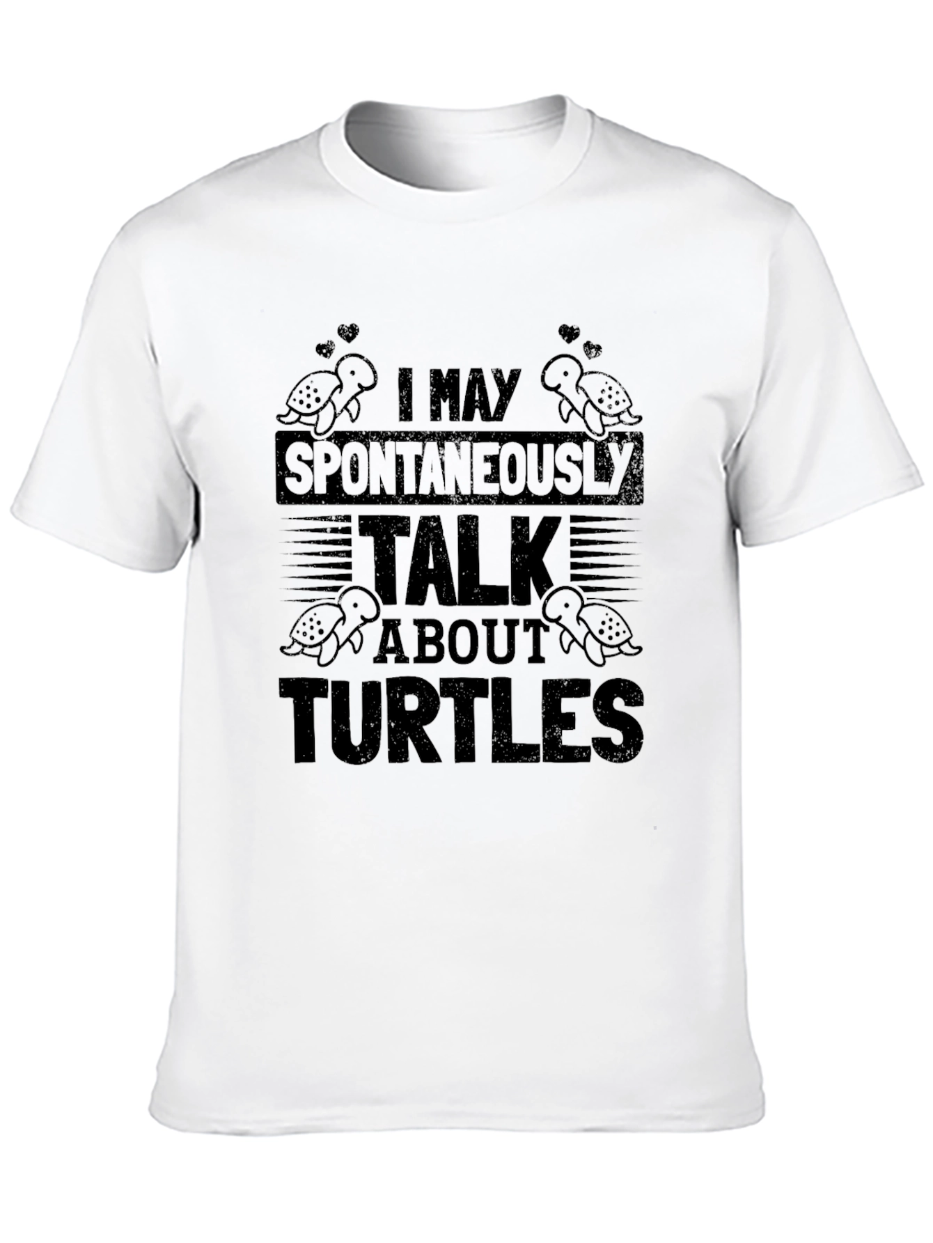 I May Spontaneously Talk About Turtles Graphic Tee