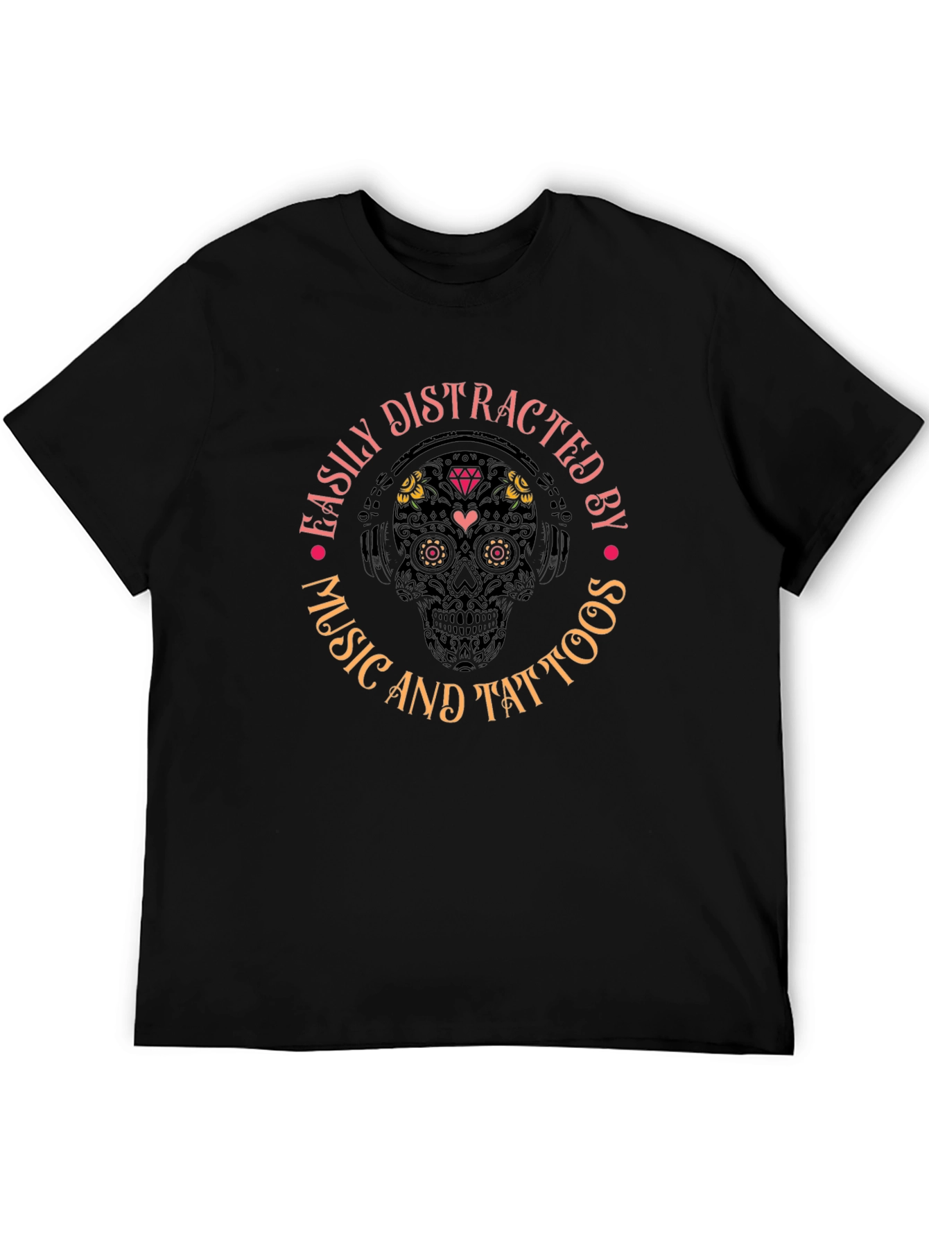 Easily Distracted by Music and Tattoos T-Shirt