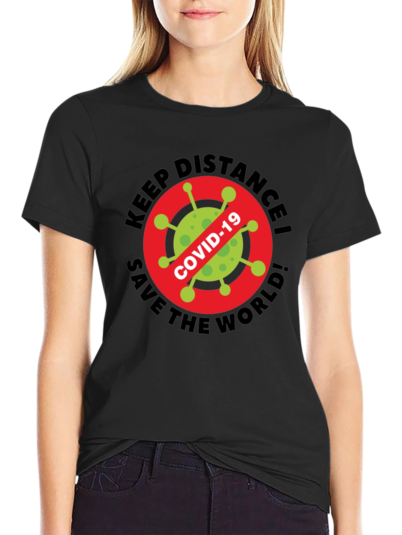 Keep Distance! Save The World COVID-19 T-Shirt