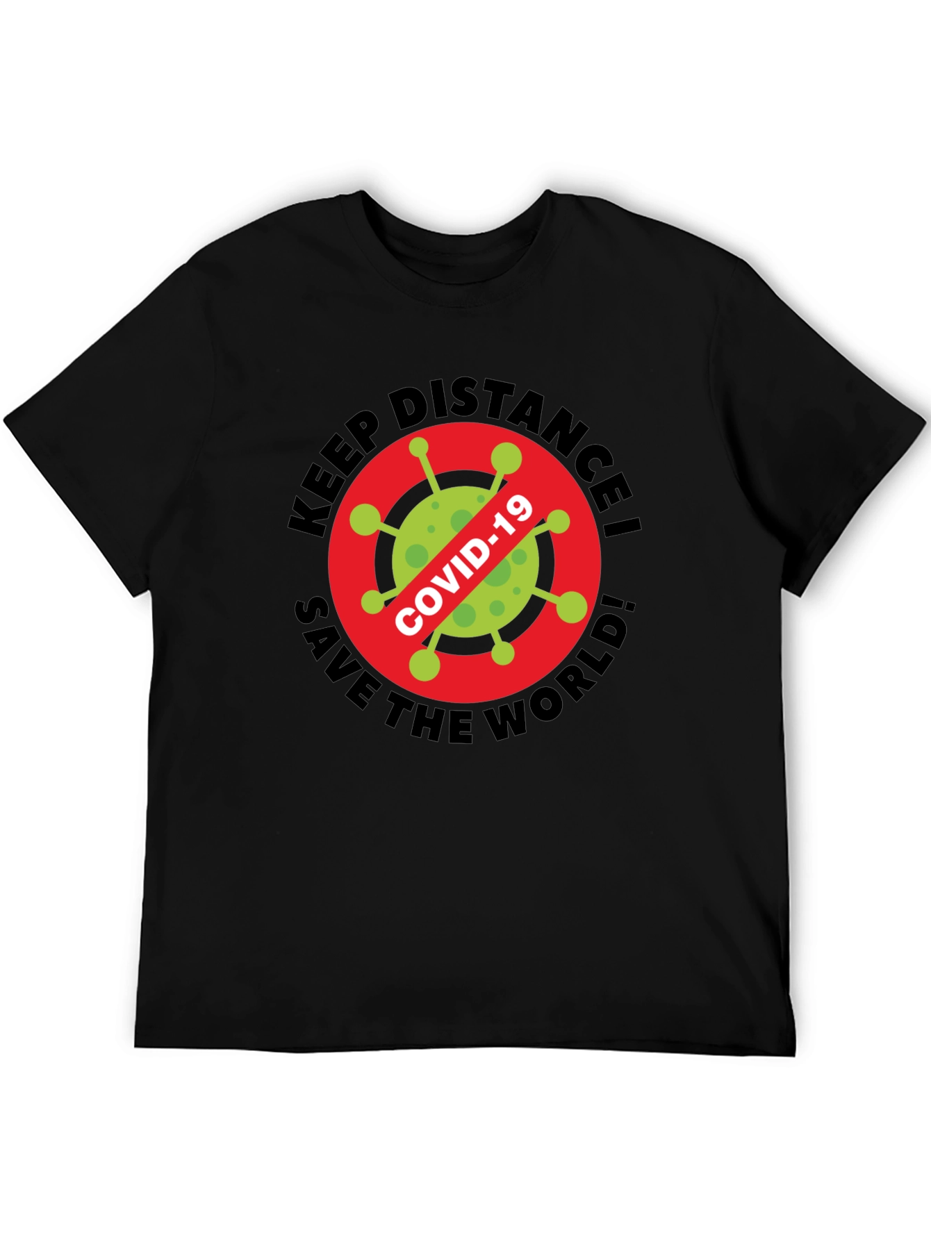 Keep Distance! Save The World COVID-19 T-Shirt