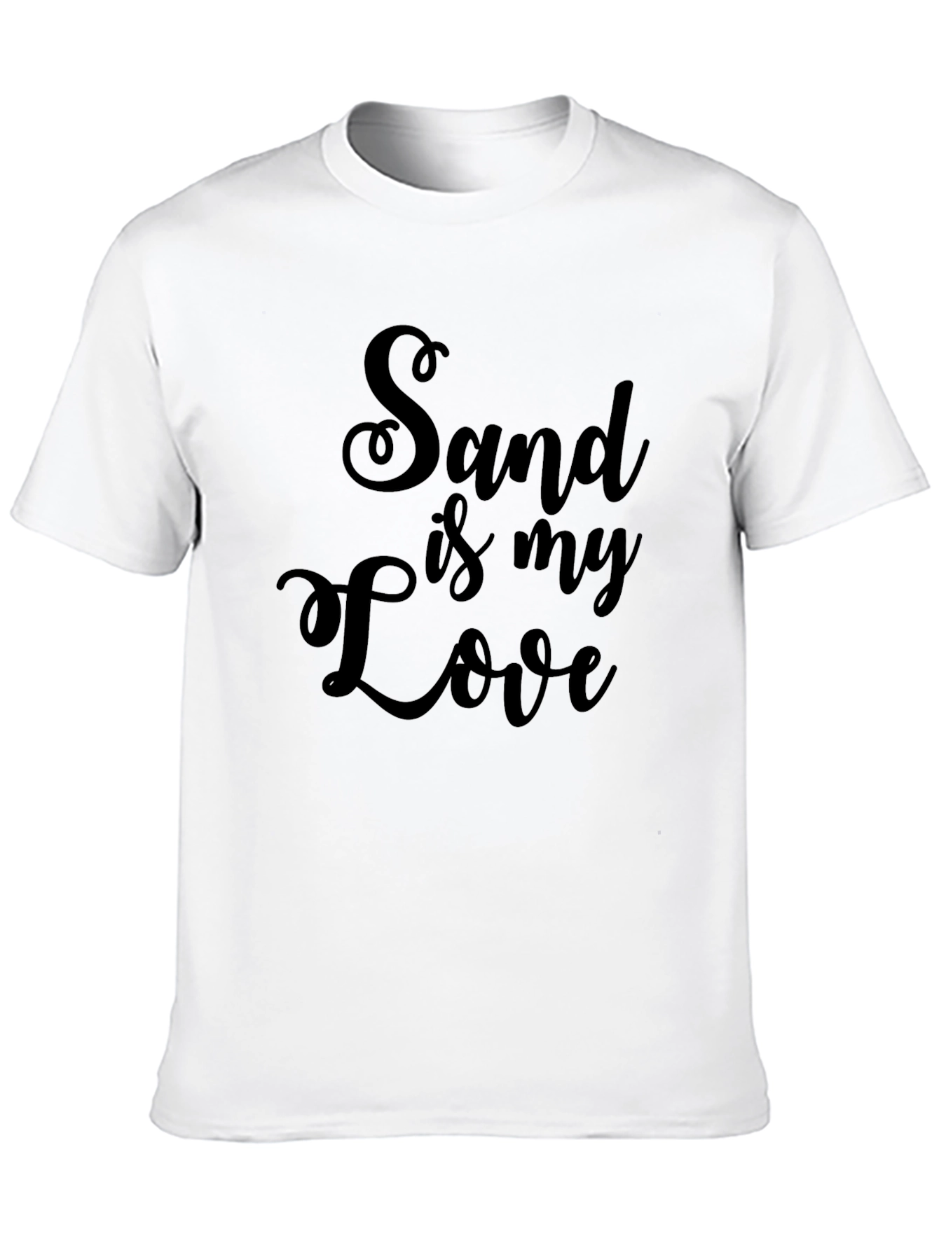 Sand is My Love T-Shirt - Soft Cotton Tee
