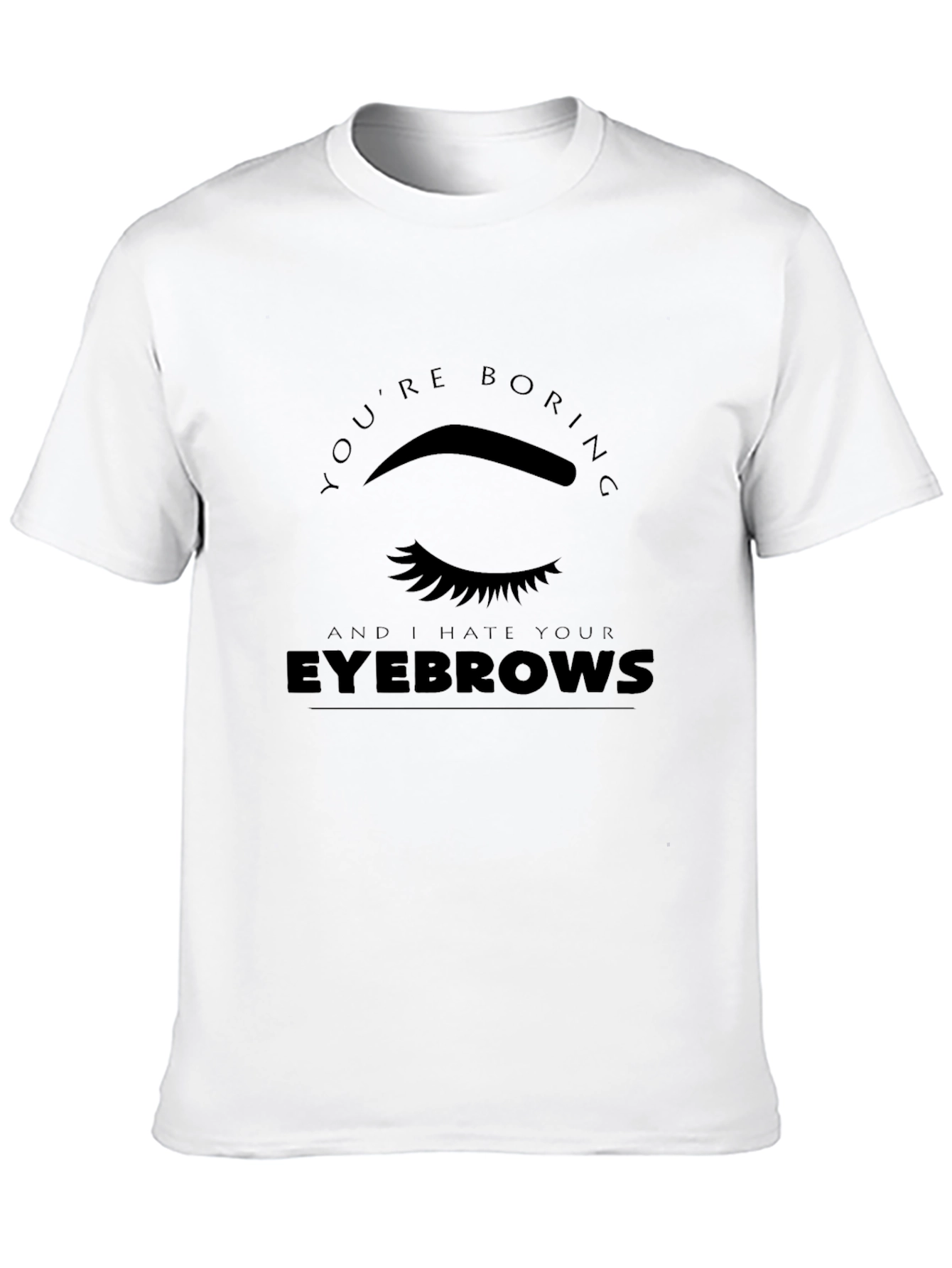 Youre Boring T-Shirt