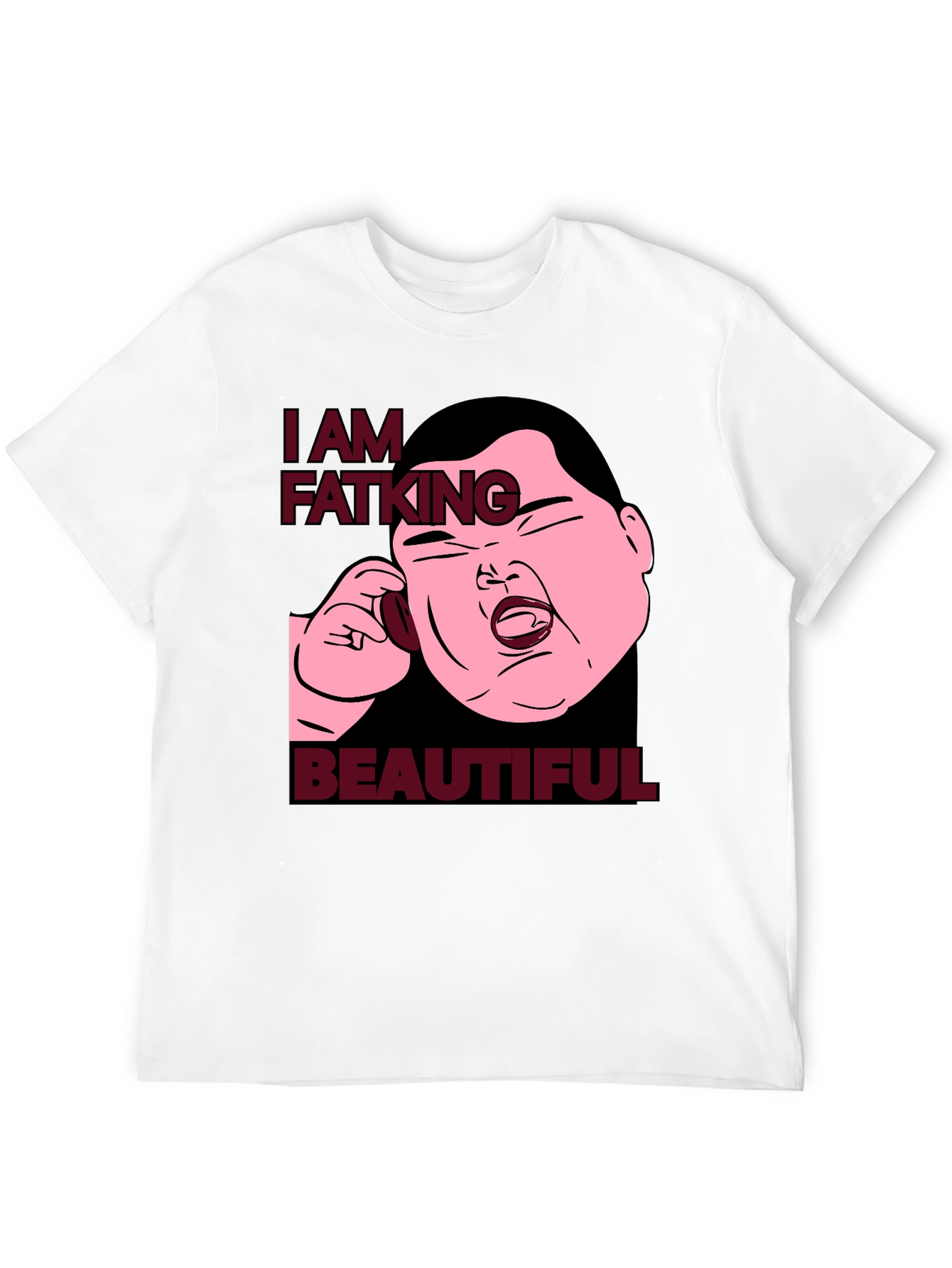 I Am Fatking Beautiful Graphic Tee