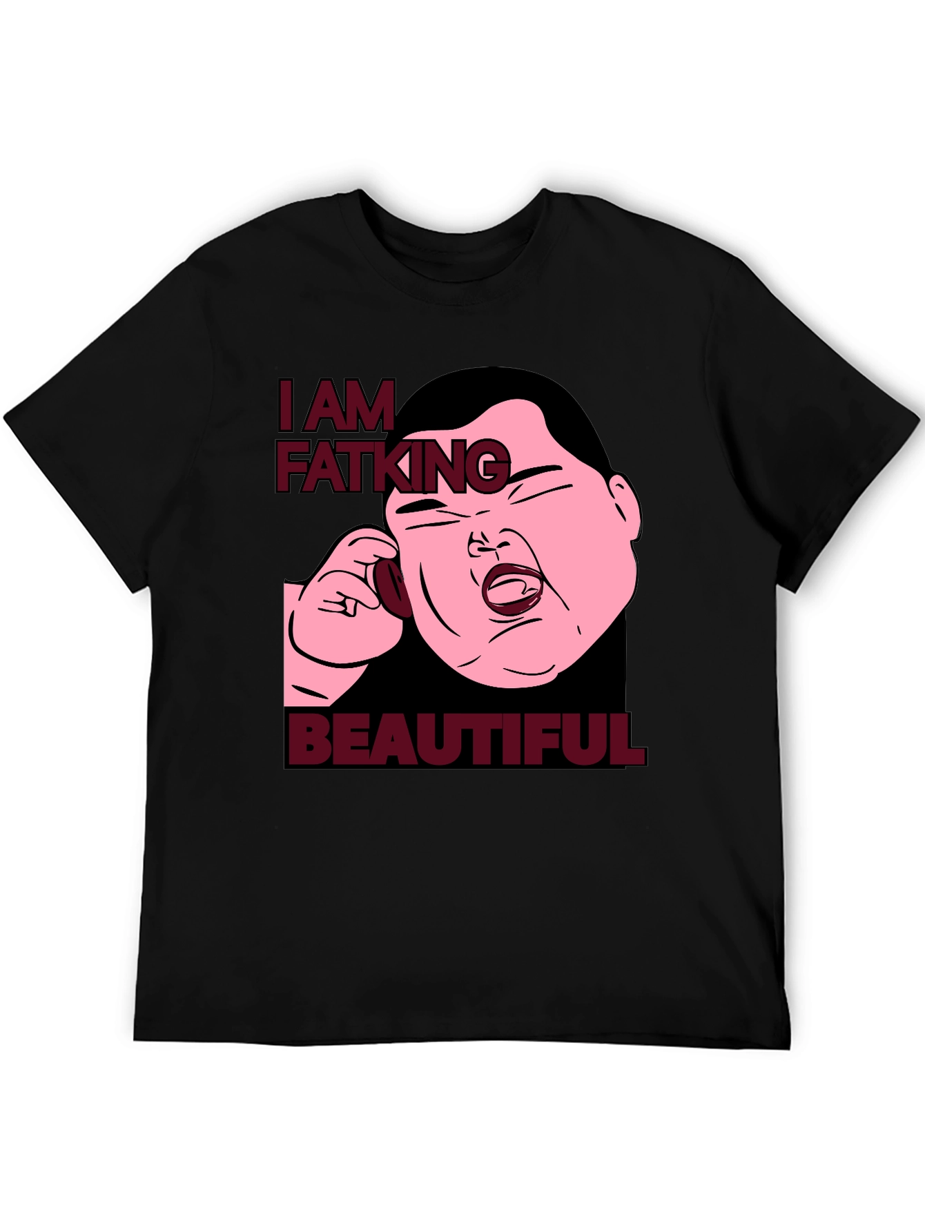 I Am Fatking Beautiful Graphic Tee