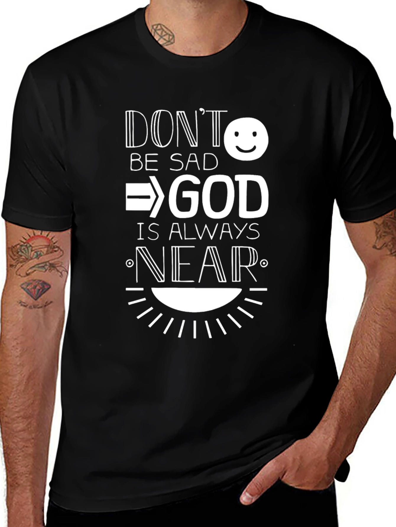 Dont Be Sad God is Always Near Graphic Tee