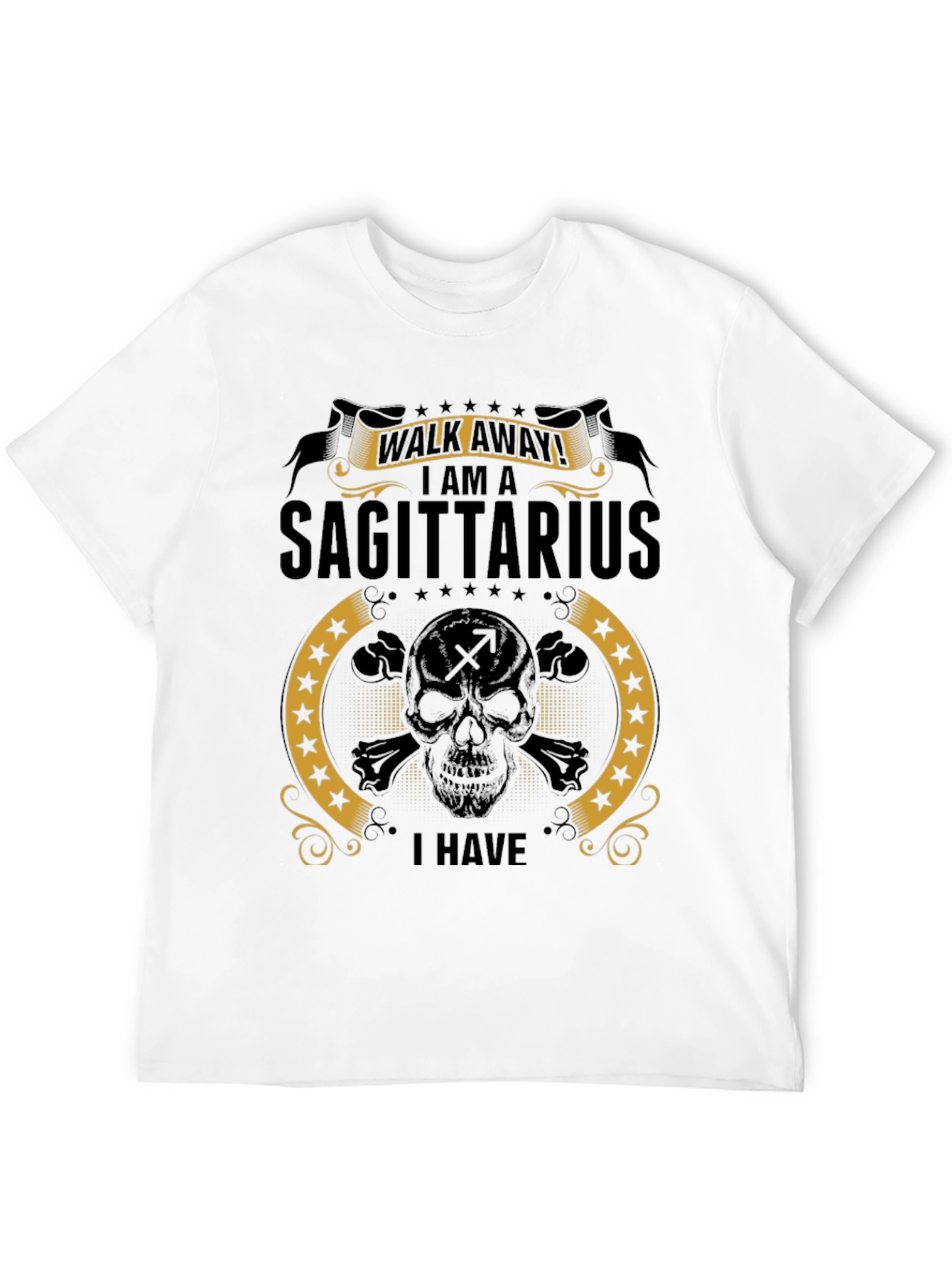 Sagittarius T-Shirt: Walk Away I Have...