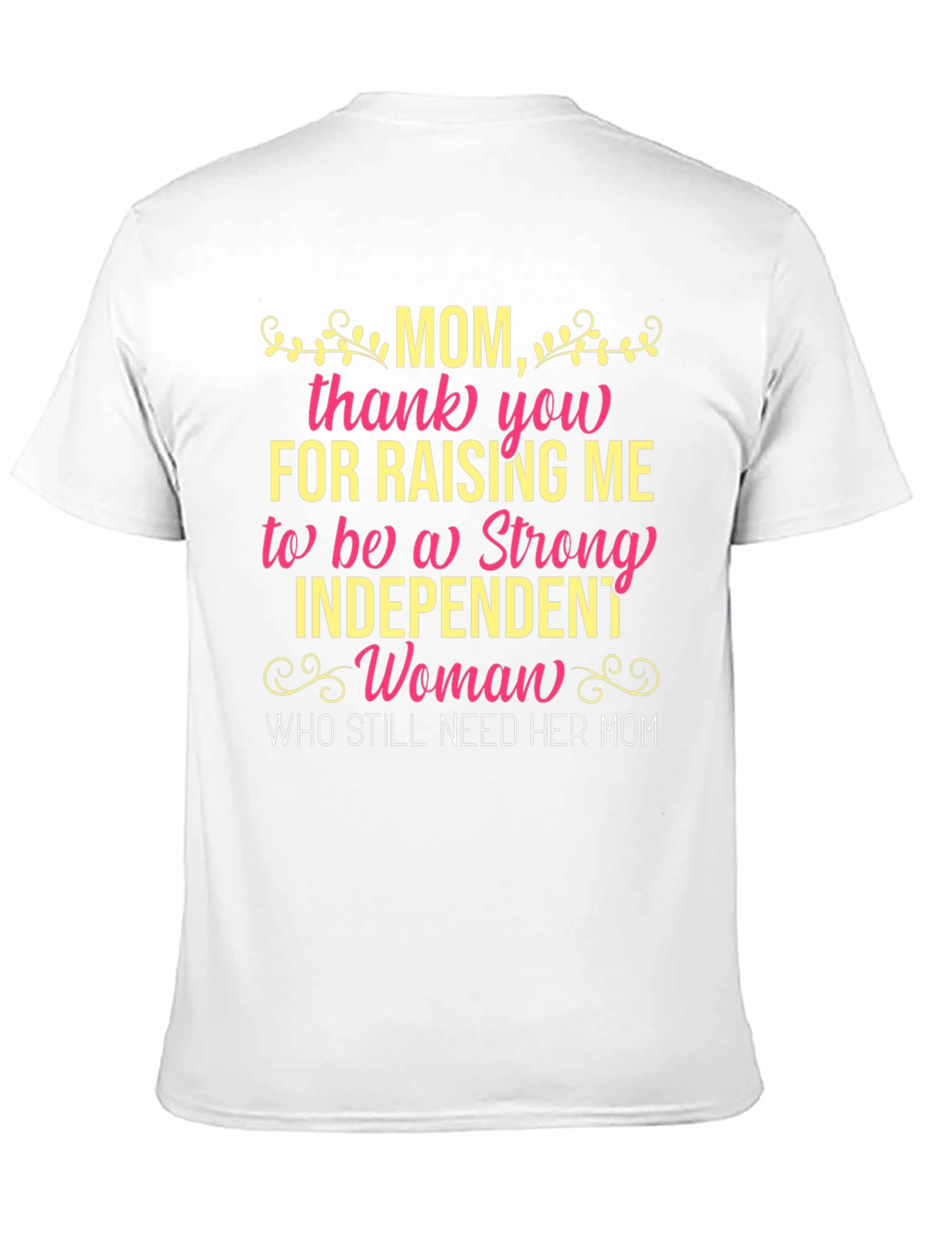 Mom T-Shirt: Strong Independent Woman