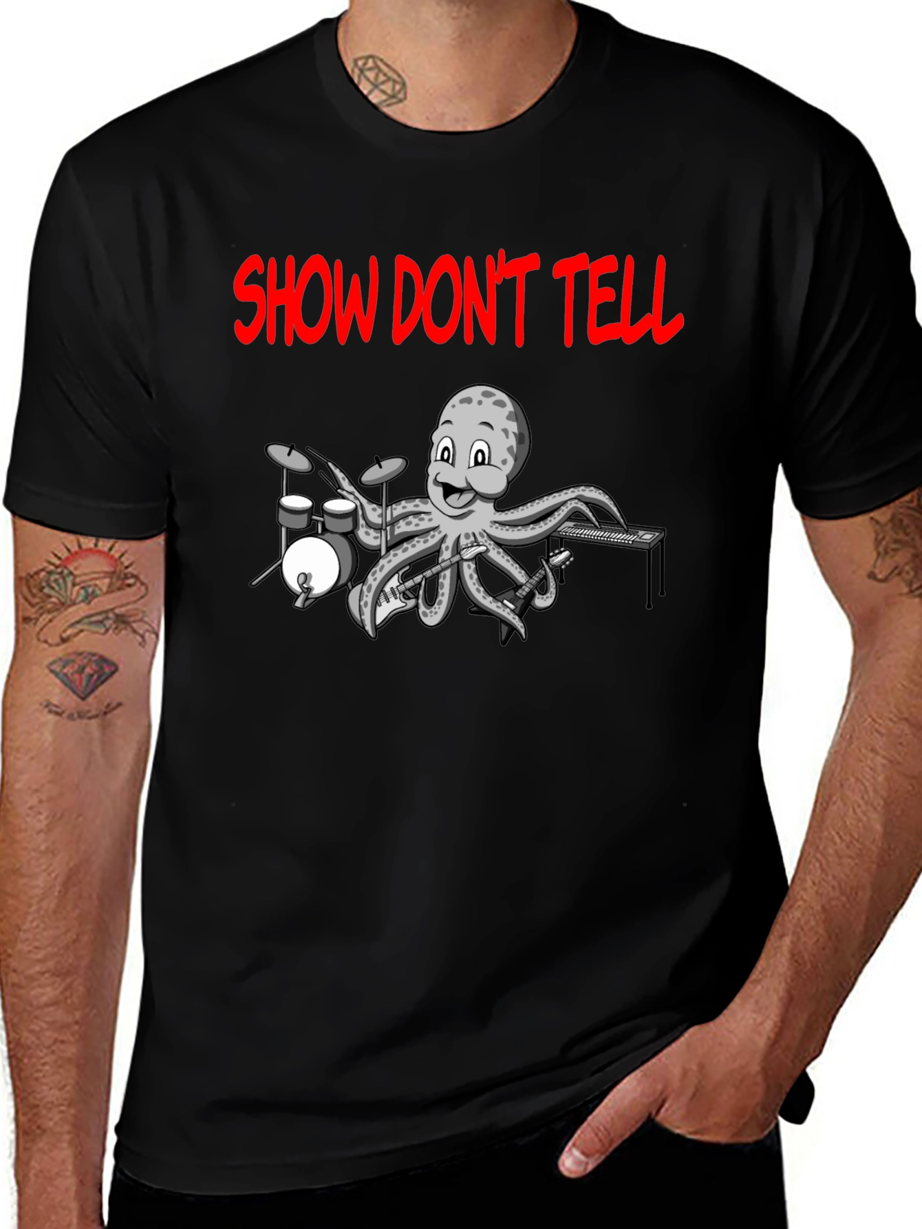 Show Dont Tell Octopus Musician T-Shirt