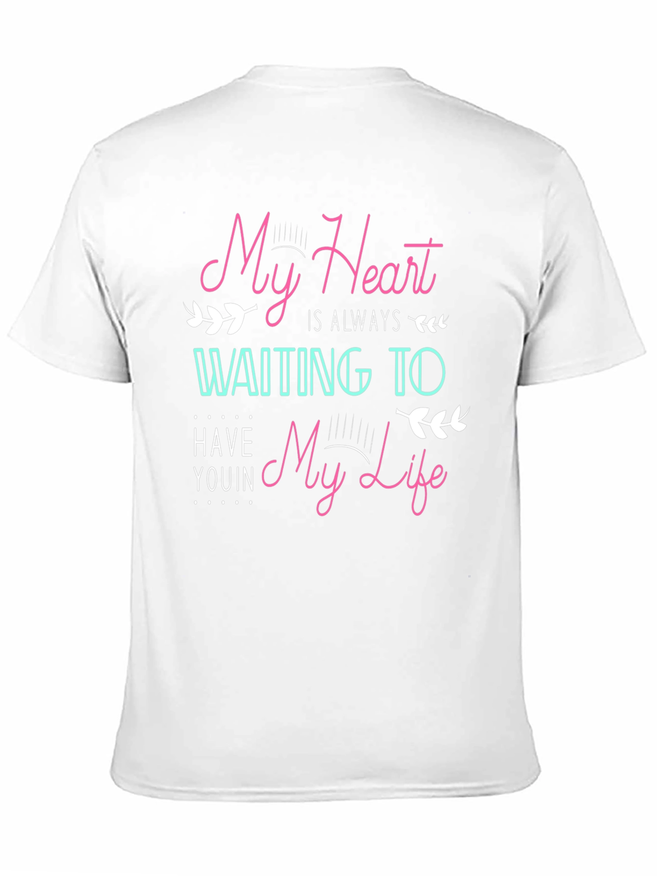 My Heart is Always Waiting T-Shirt