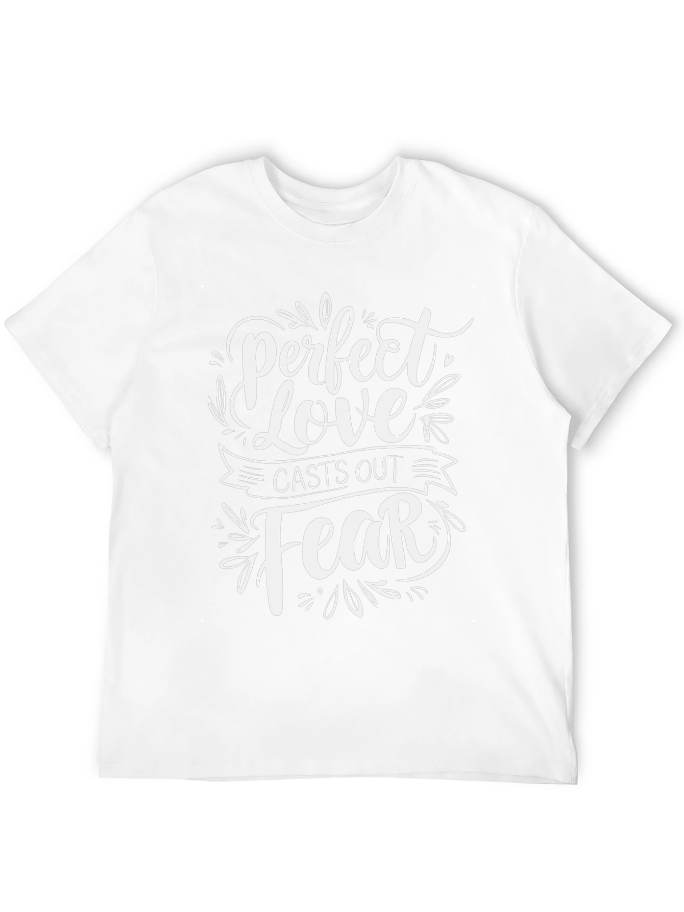 Perfect Love Casts Out Fear Graphic Tee