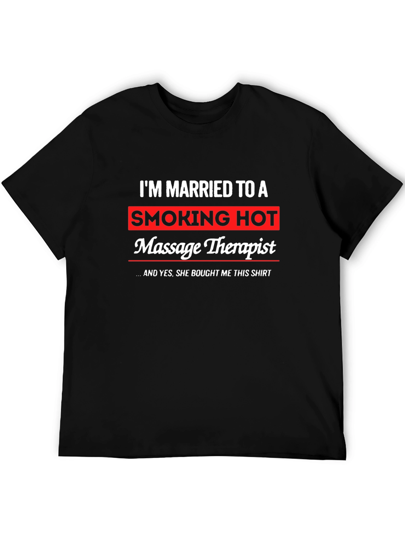 Funny Massage Therapist Husband T-Shirt