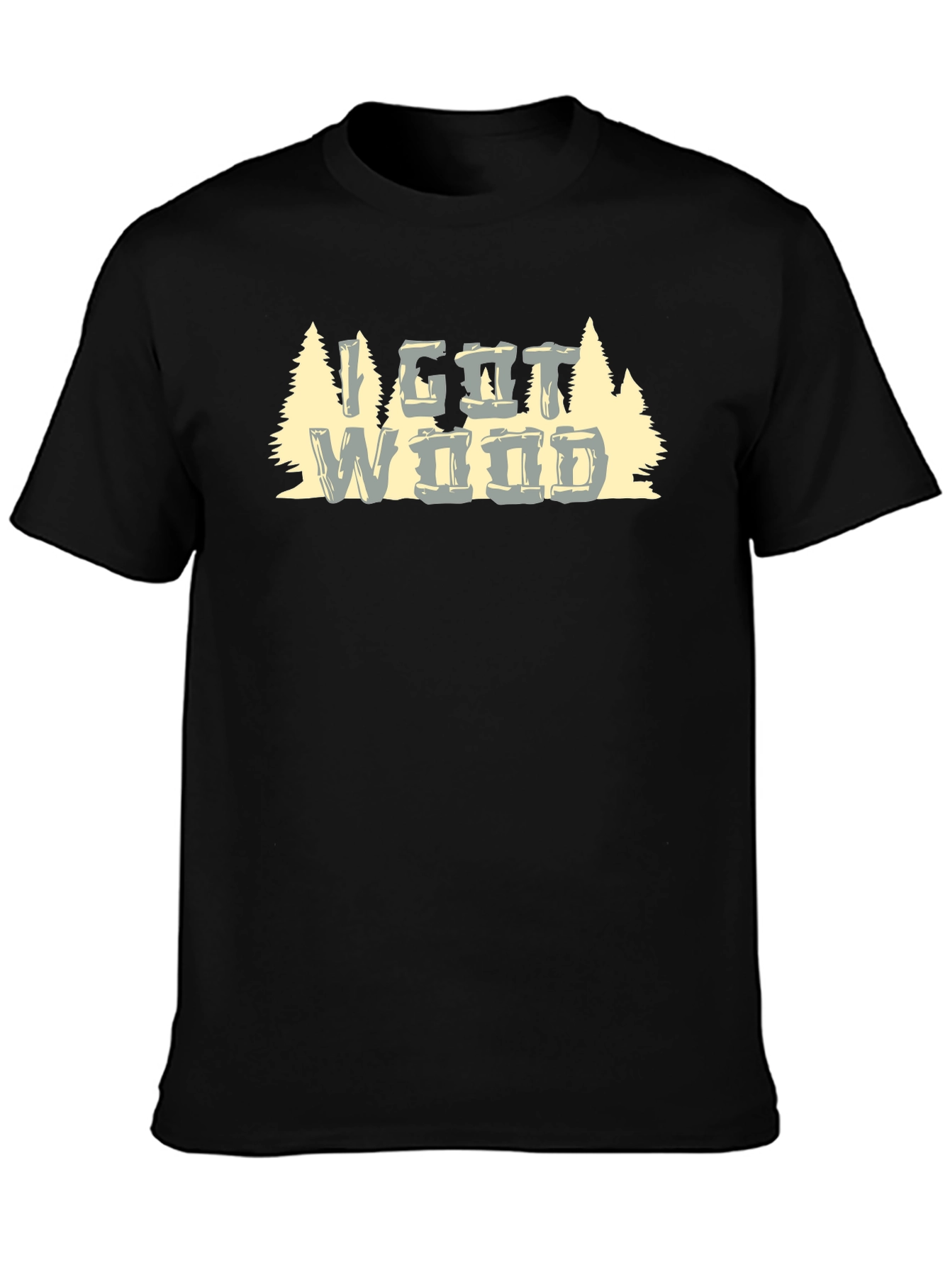 I Got Wood T-Shirt - Funny Graphic Tee