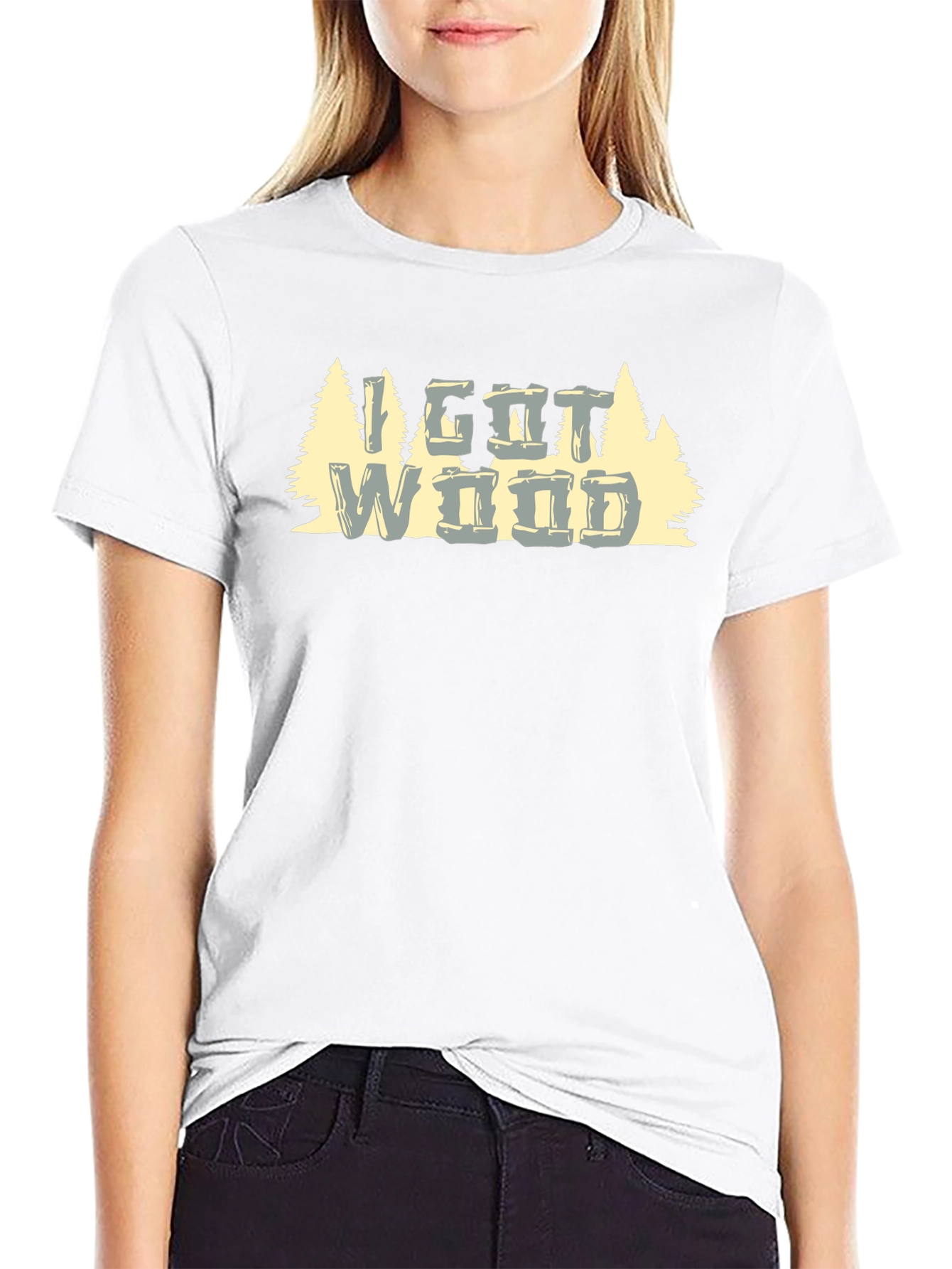 I Got Wood T-Shirt - Funny Graphic Tee
