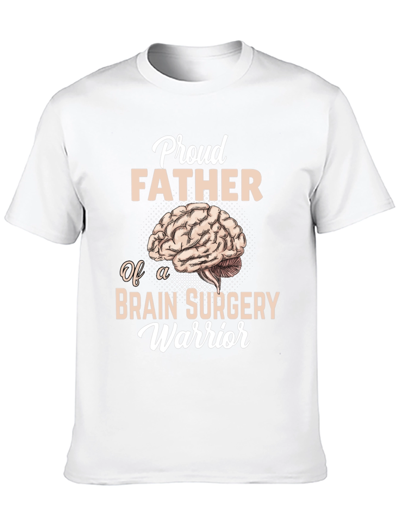 Proud Father Brain Surgery Warrior Graphic T-Shirt
