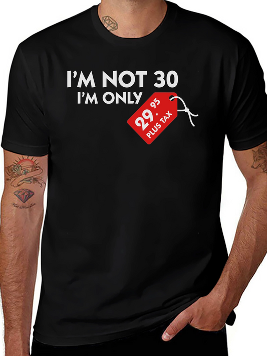 Funny 29.95 Plus Tax Birthday T-Shirt