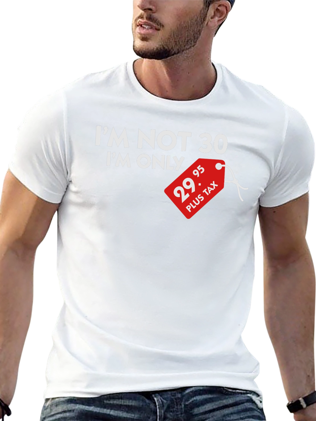 Funny 29.95 Plus Tax Birthday T-Shirt
